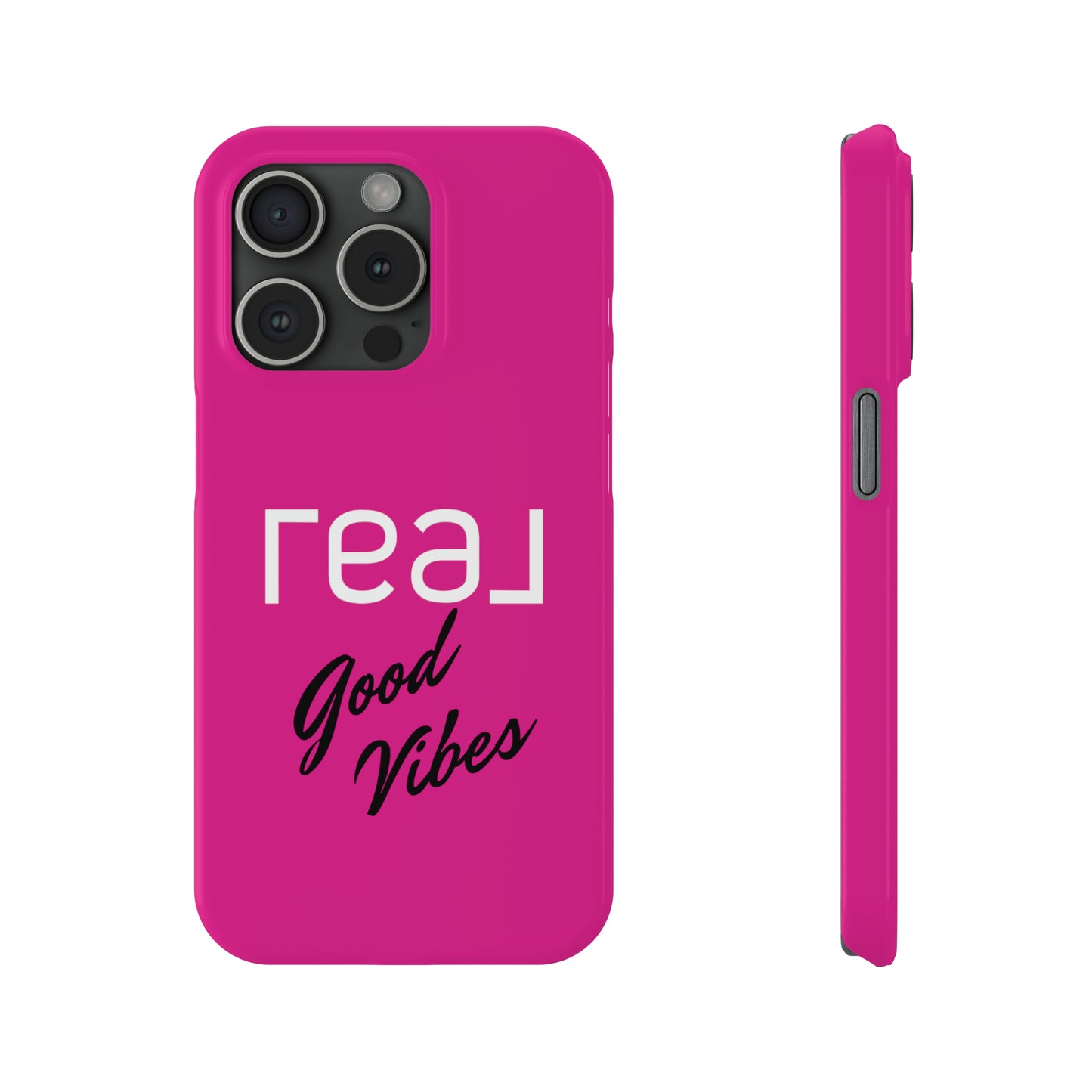 Pink - Real Good Vibes Iphone 15-12 Slim Phone Case