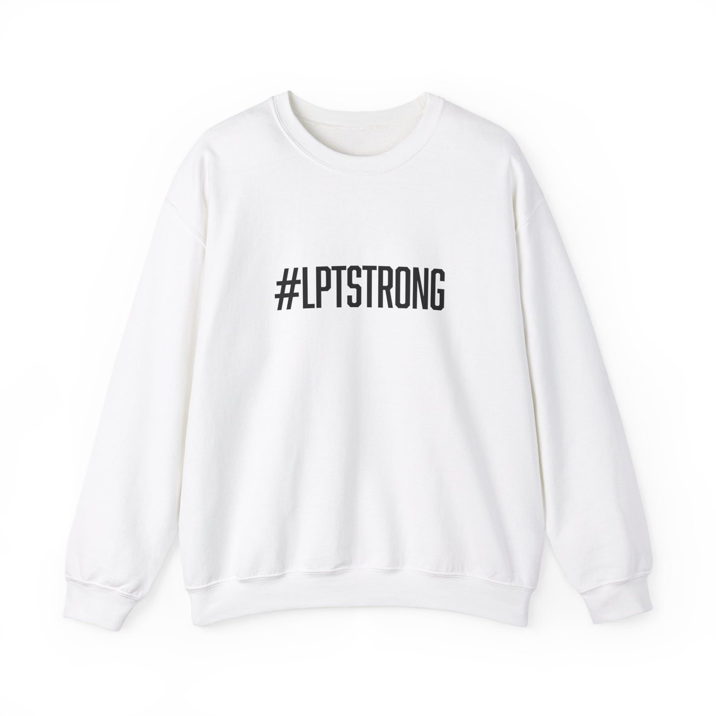 #LPTSTRONG Black Lettering - Unisex Crewneck Sweatshirt Unisex S-3XL  - 4 Colors