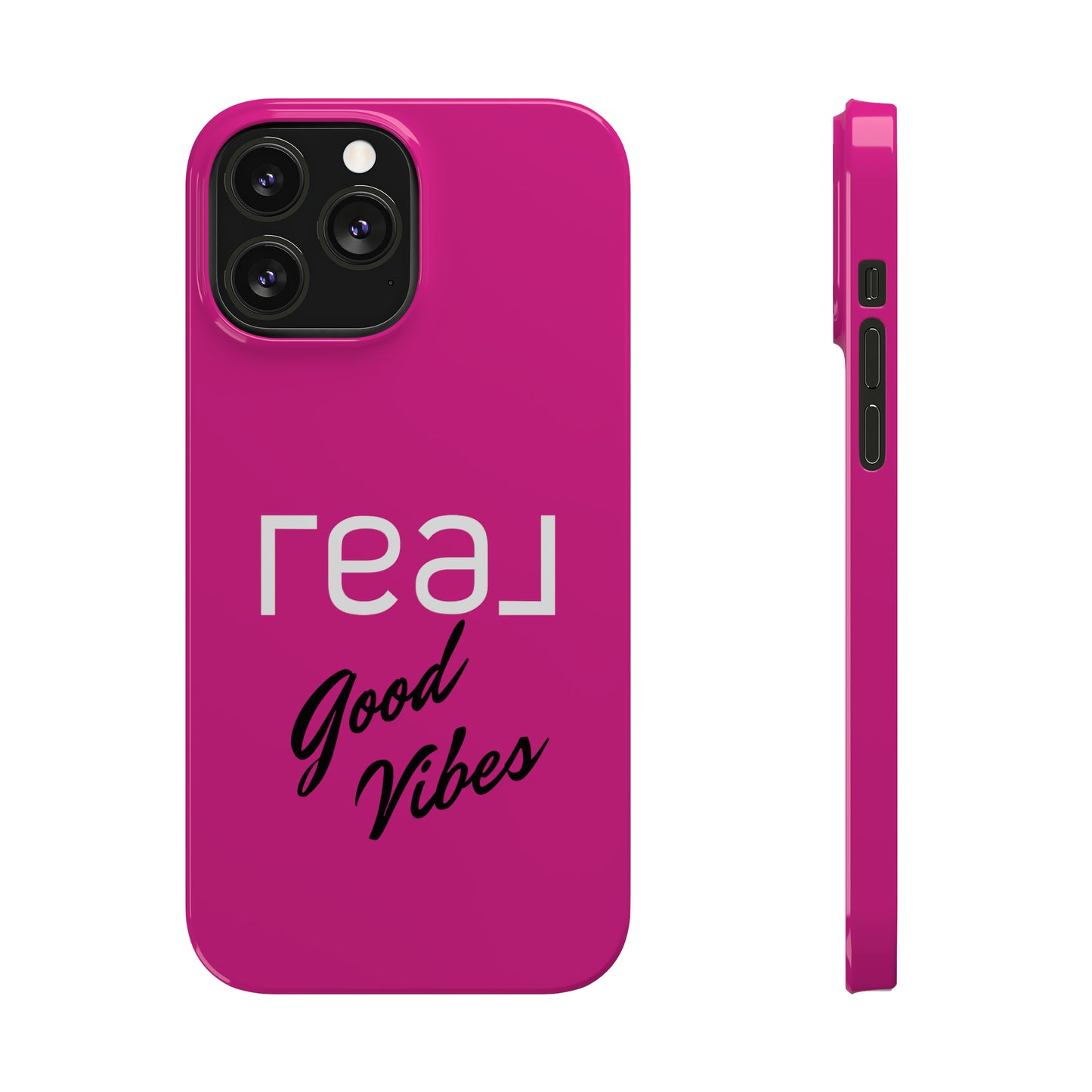 Pink - Real Good Vibes Iphone 15-12 Slim Phone Case