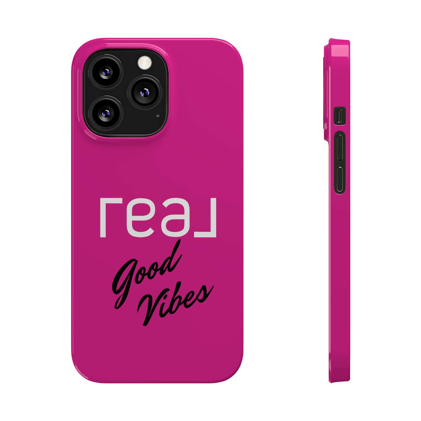 Pink - Real Good Vibes Iphone 15-12 Slim Phone Case