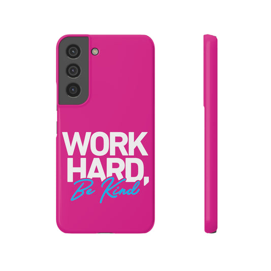 Work Hard be Kind - Hot Pink Samsung Slim Cases