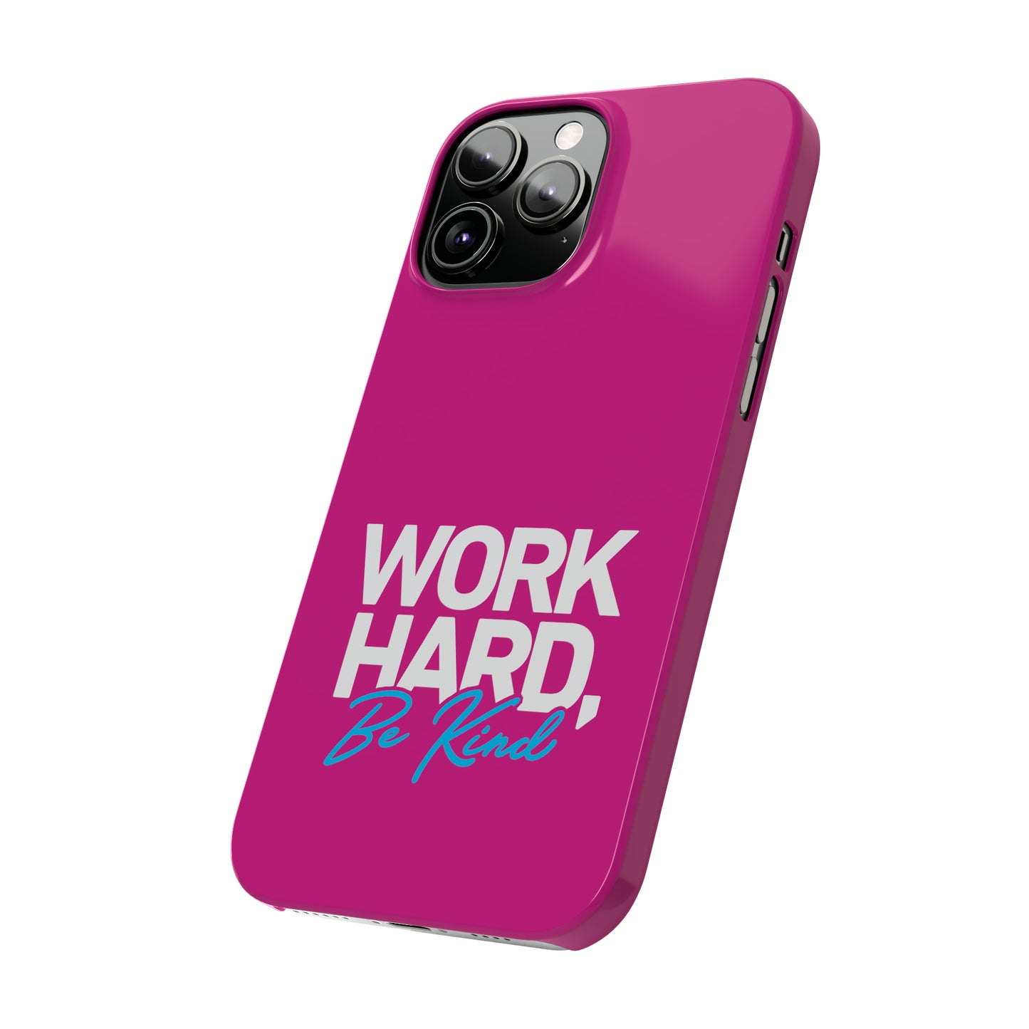 Pink - Work Hard Be Kind Iphone 15-12 Slim Phone Case