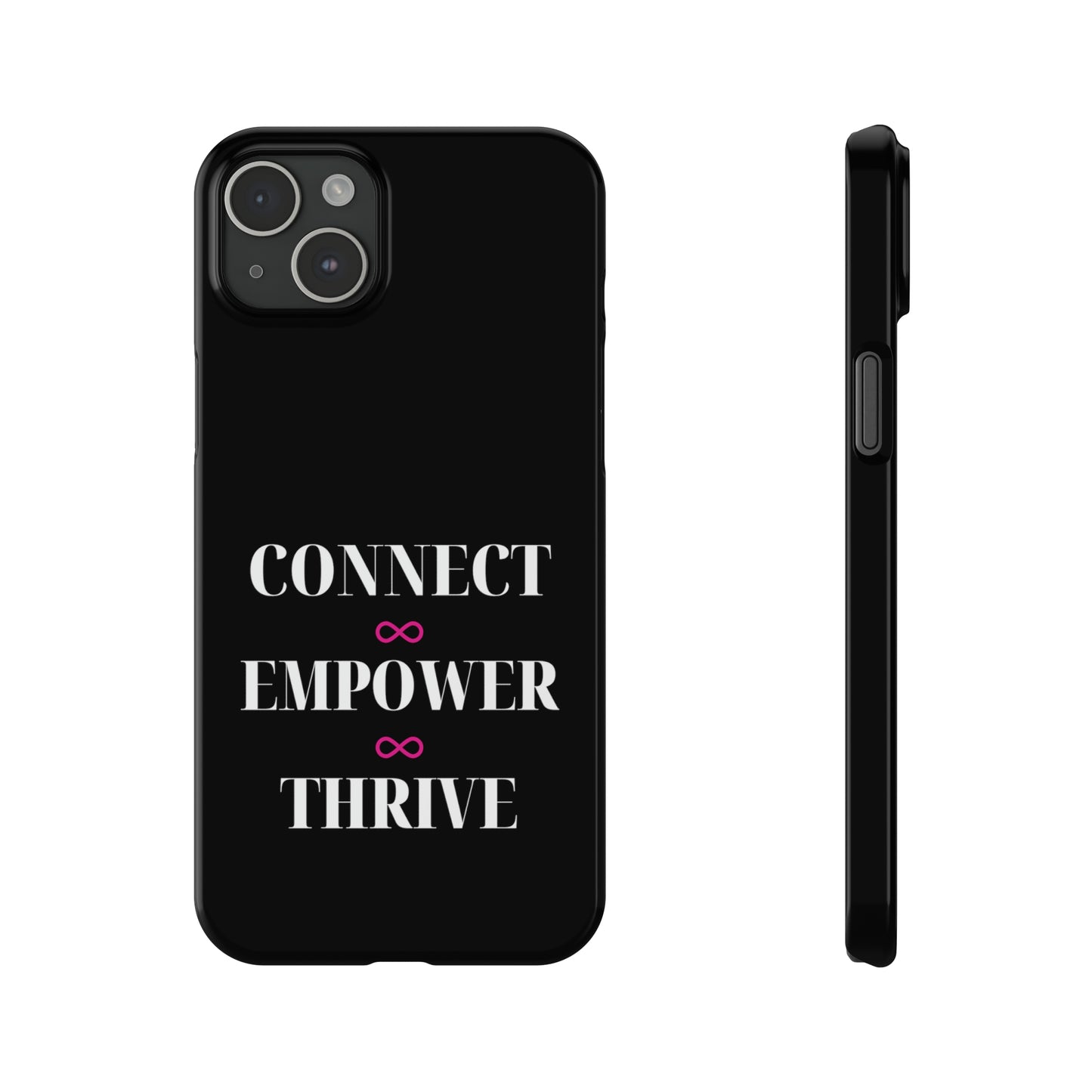 Black - Connect - Empower - Iphone 15-12 Slim Phone Case