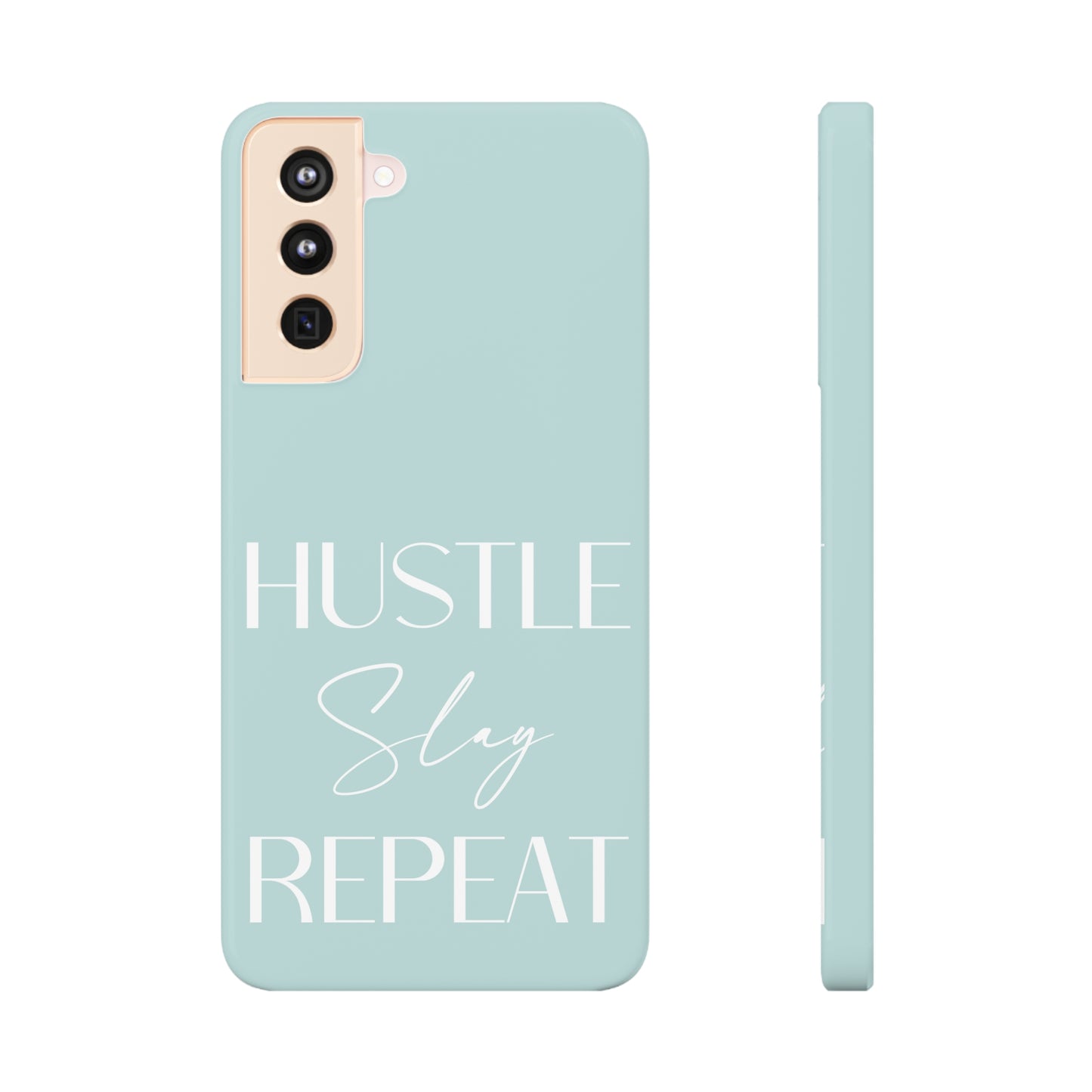 Hustle Slay Repeat - Seaglass Samsung Slim Cases