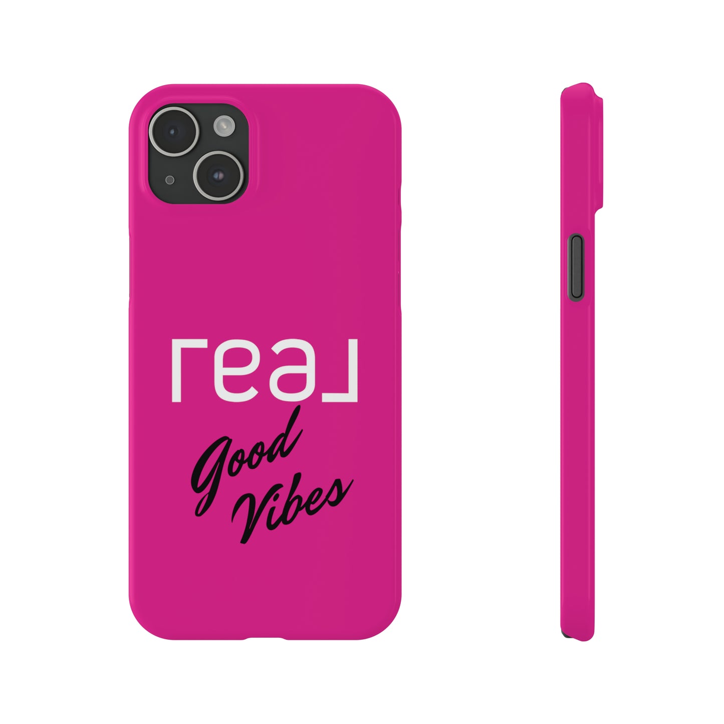 Pink - Real Good Vibes Iphone 15-12 Slim Phone Case