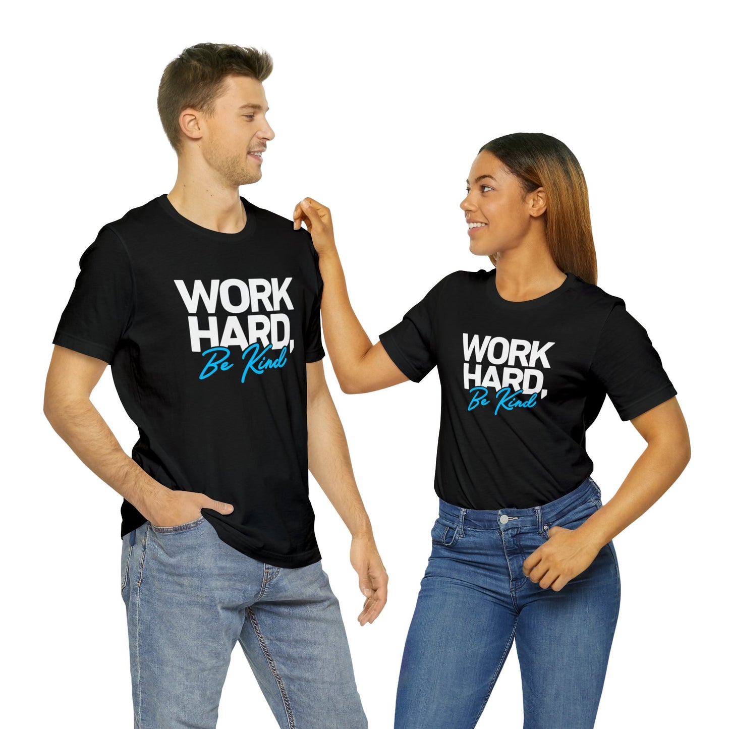 Work Hard Be Kind - Short Sleeve T-Shirt XS-5XL