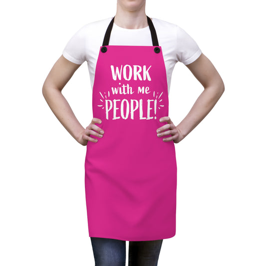 Work With Me People on Pink - Kitchen Chef Apron