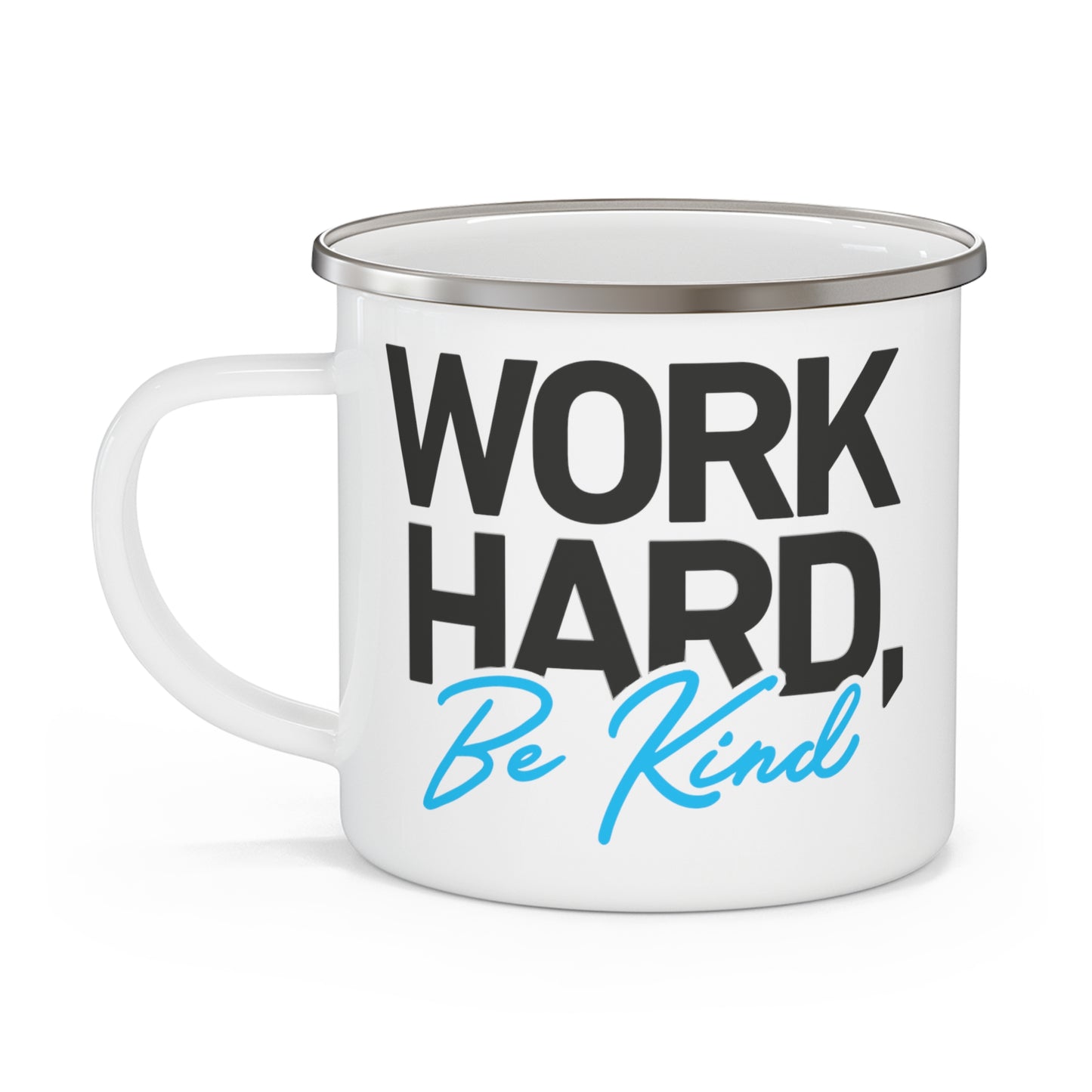 Work Hard Be Kind - 12oz Enamel Camping Mug