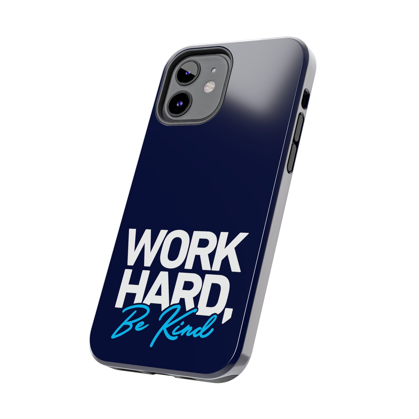 " Work Hard Be Kind" Navy Iphone Tough Phone Case