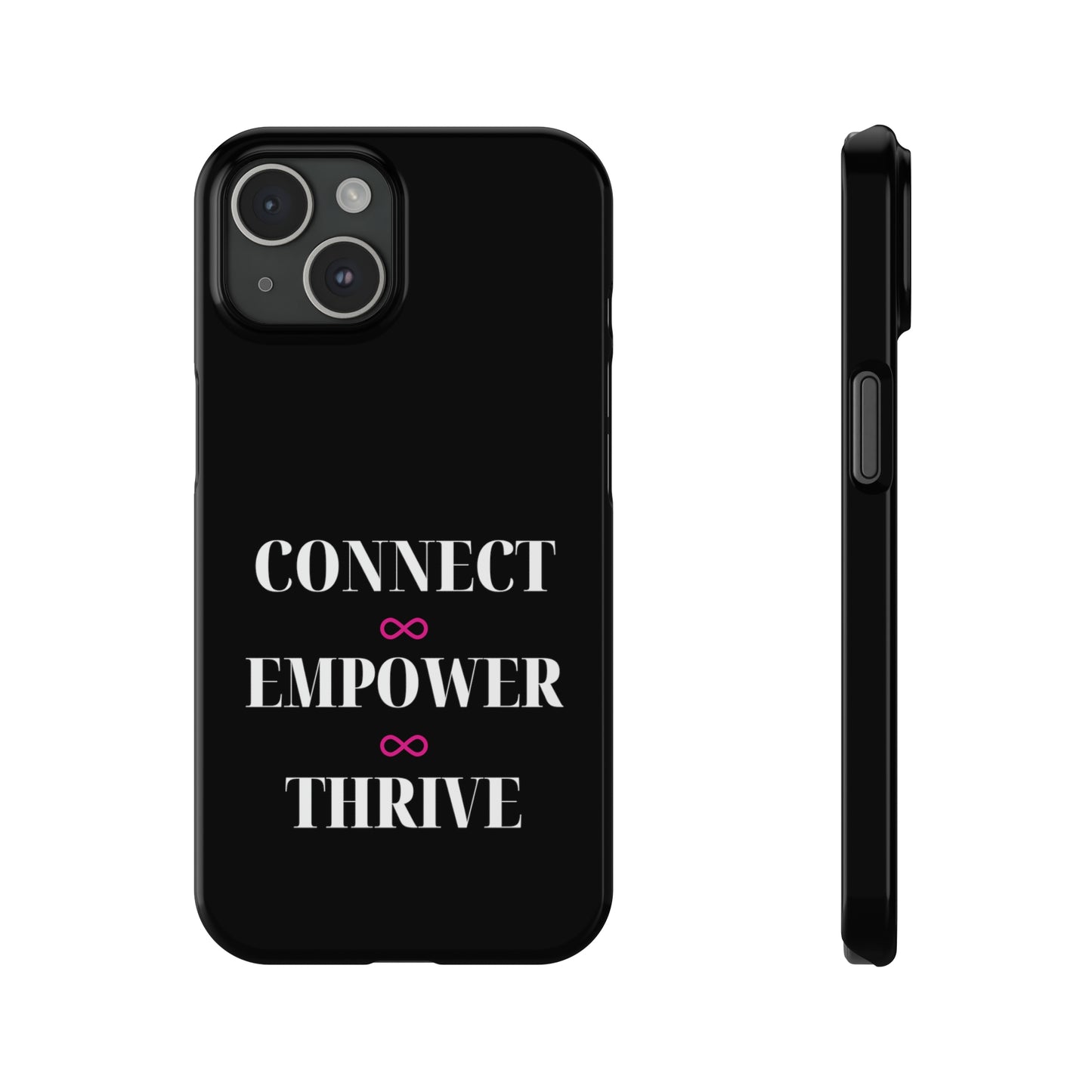 Black - Connect - Empower - Iphone 15-12 Slim Phone Case