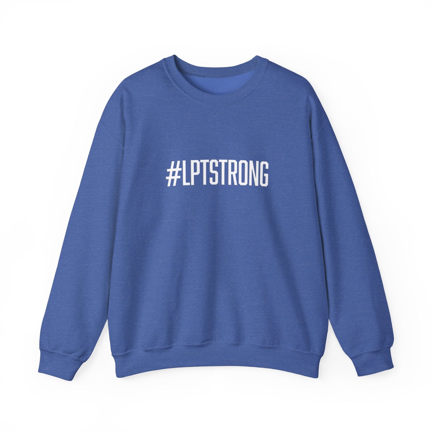 #LPTSTRONG White Lettering - Unisex Crewneck Sweatshirt Unisex S-3XL - 10 Colors