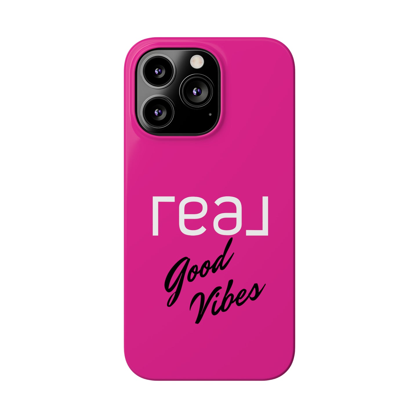 Pink - Real Good Vibes Iphone 15-12 Slim Phone Case