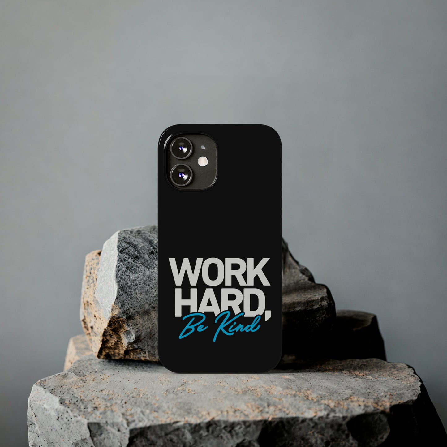 Work Hard Be Kind Iphone 15-12 Slim Phone Case