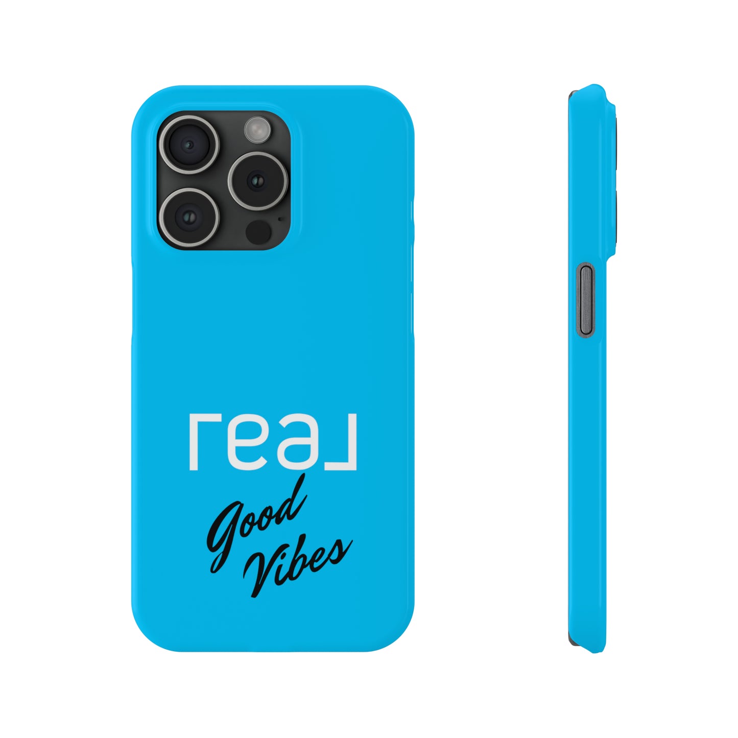 Blue with Real Good Vibes Iphone 15-12 Slim Phone Case