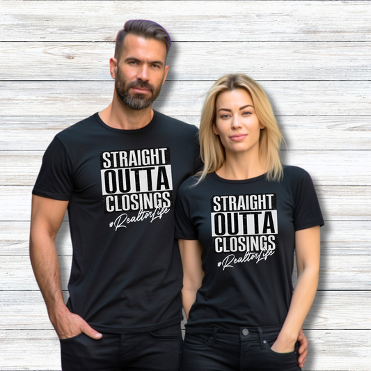 Straight Outta Closings Design - Short Sleeve T-Shirt XS-5XL