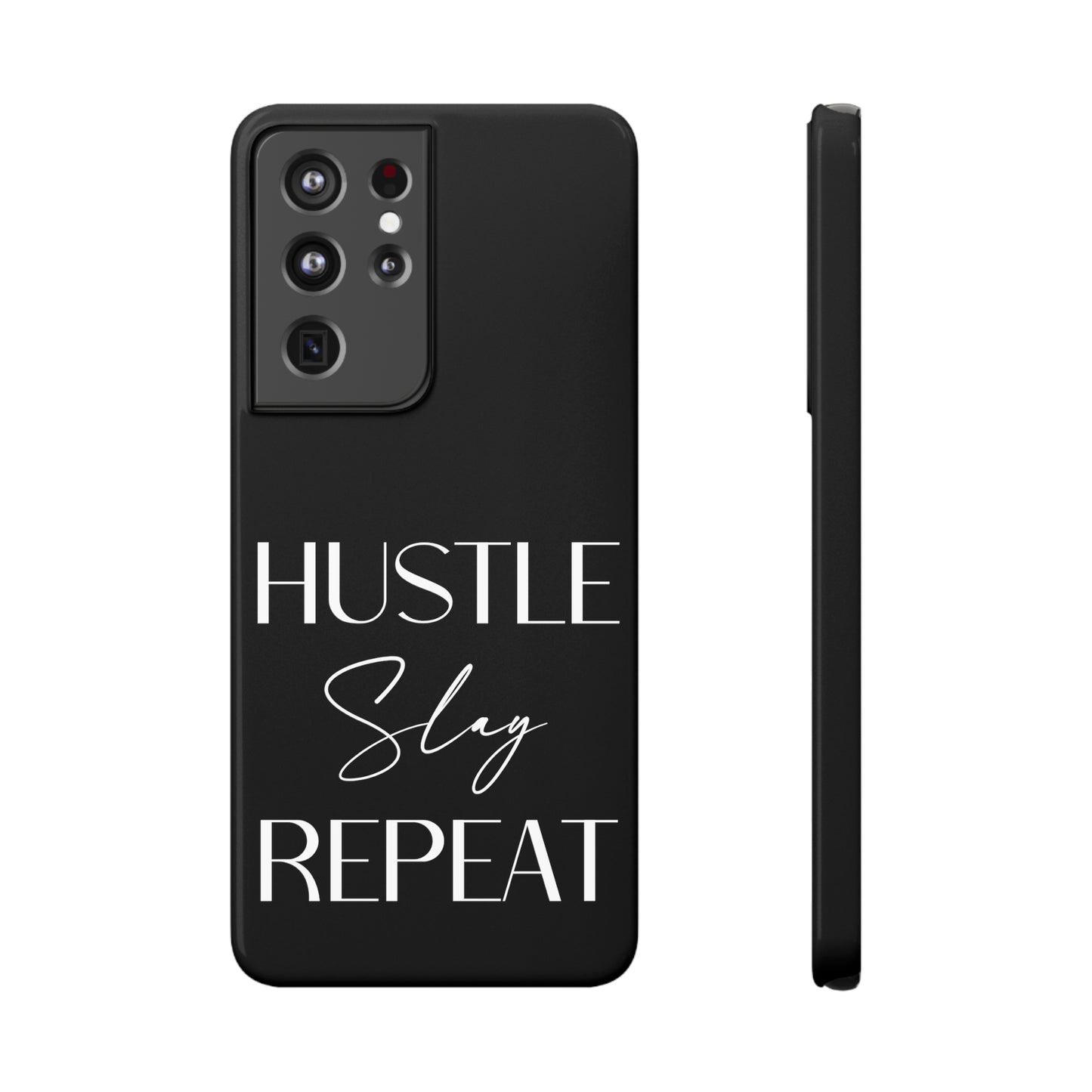 Hustle Slay Repeat Samsung Slim Cases