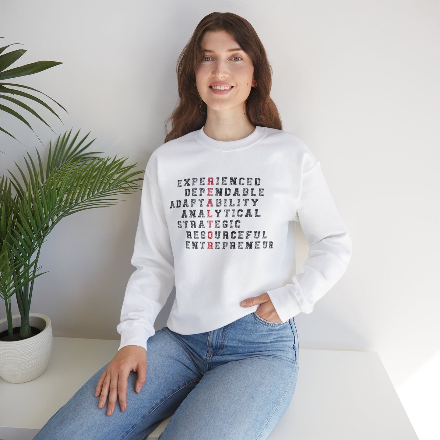 Realtor, Experienced Dependable Adaptability Analytical Strategic Resourceful Entrepreneur  - Crewneck Sweatshirt Unisex S-5XL