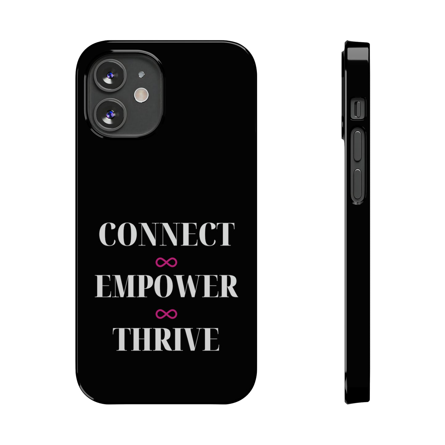 Black - Connect - Empower - Iphone 15-12 Slim Phone Case