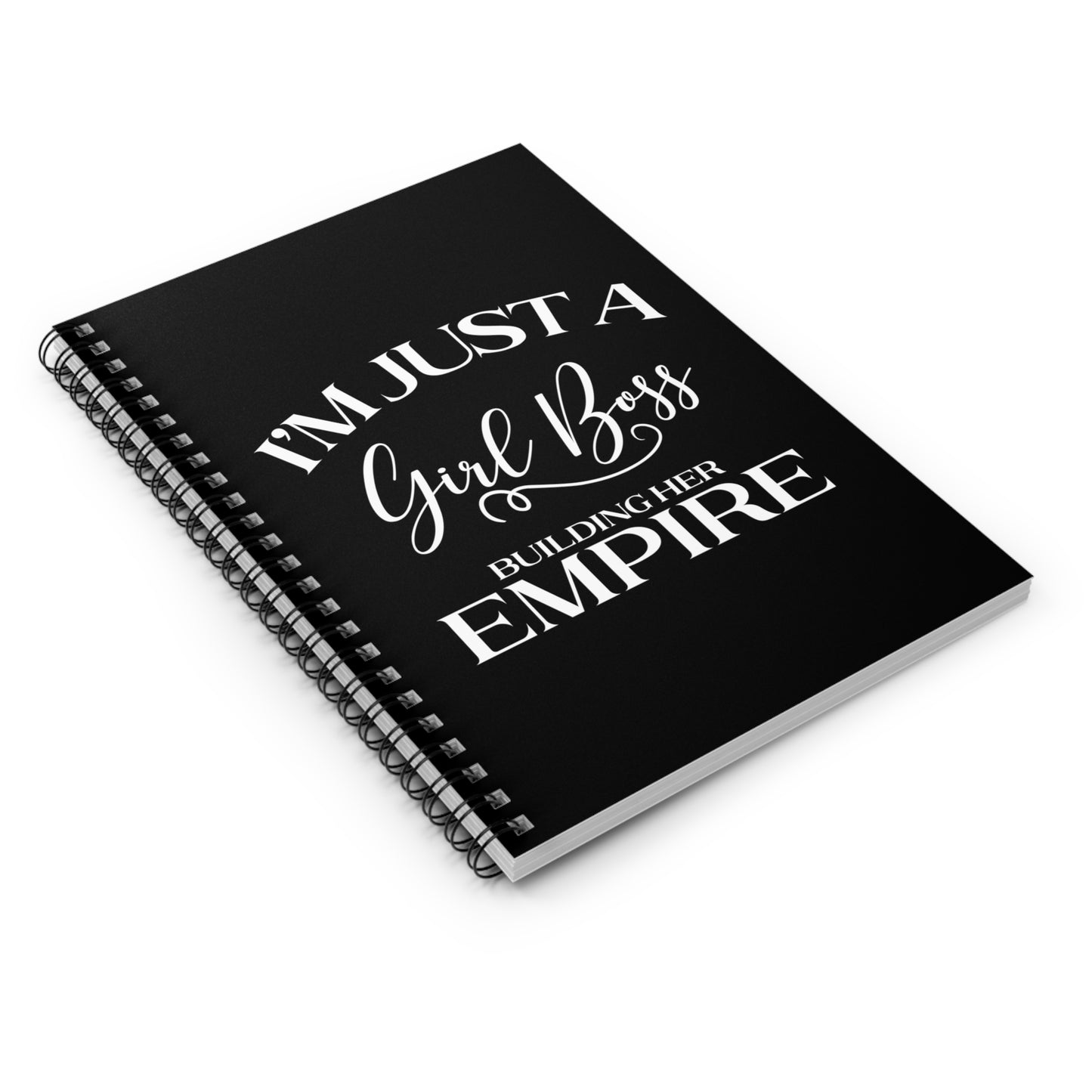 I'm Just A Girl Boss Building Her Empire  - Spiral Notebook Ruled Line 6"x8"