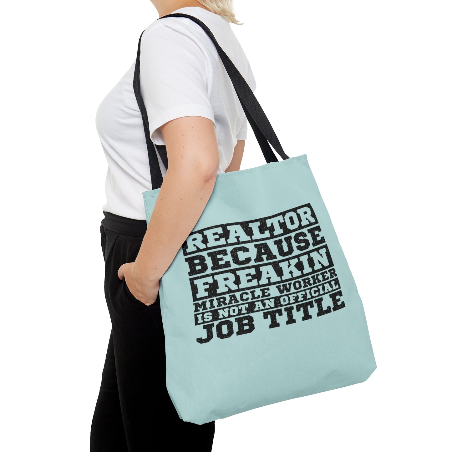 Realtor Because Freaking Miracle Working Is Not An Official Job Title  - Canvas Tote 3 Sizes