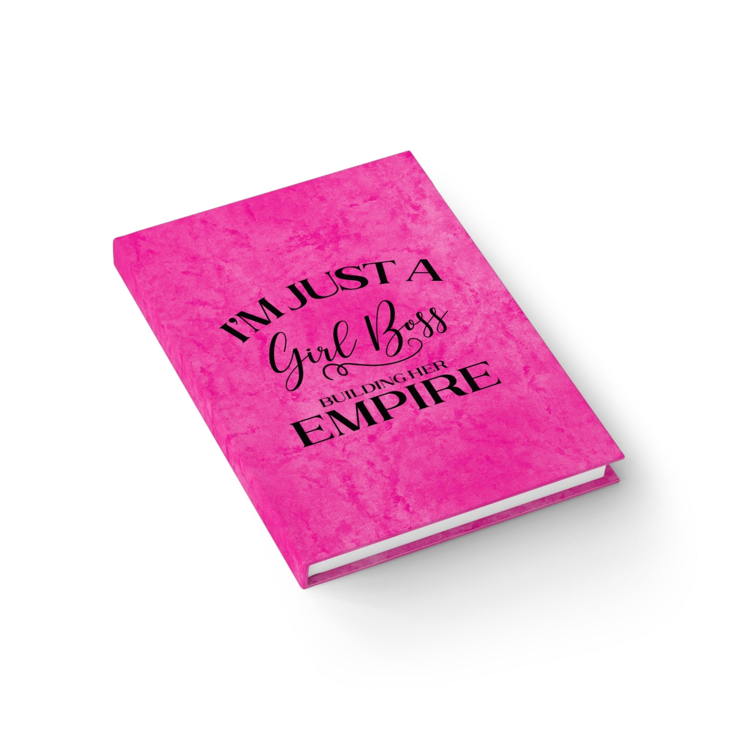 I'm Just A Girl Boss Building Her Empire Pink & Black - Hardcover Ruled Line Journal 5" x 7"