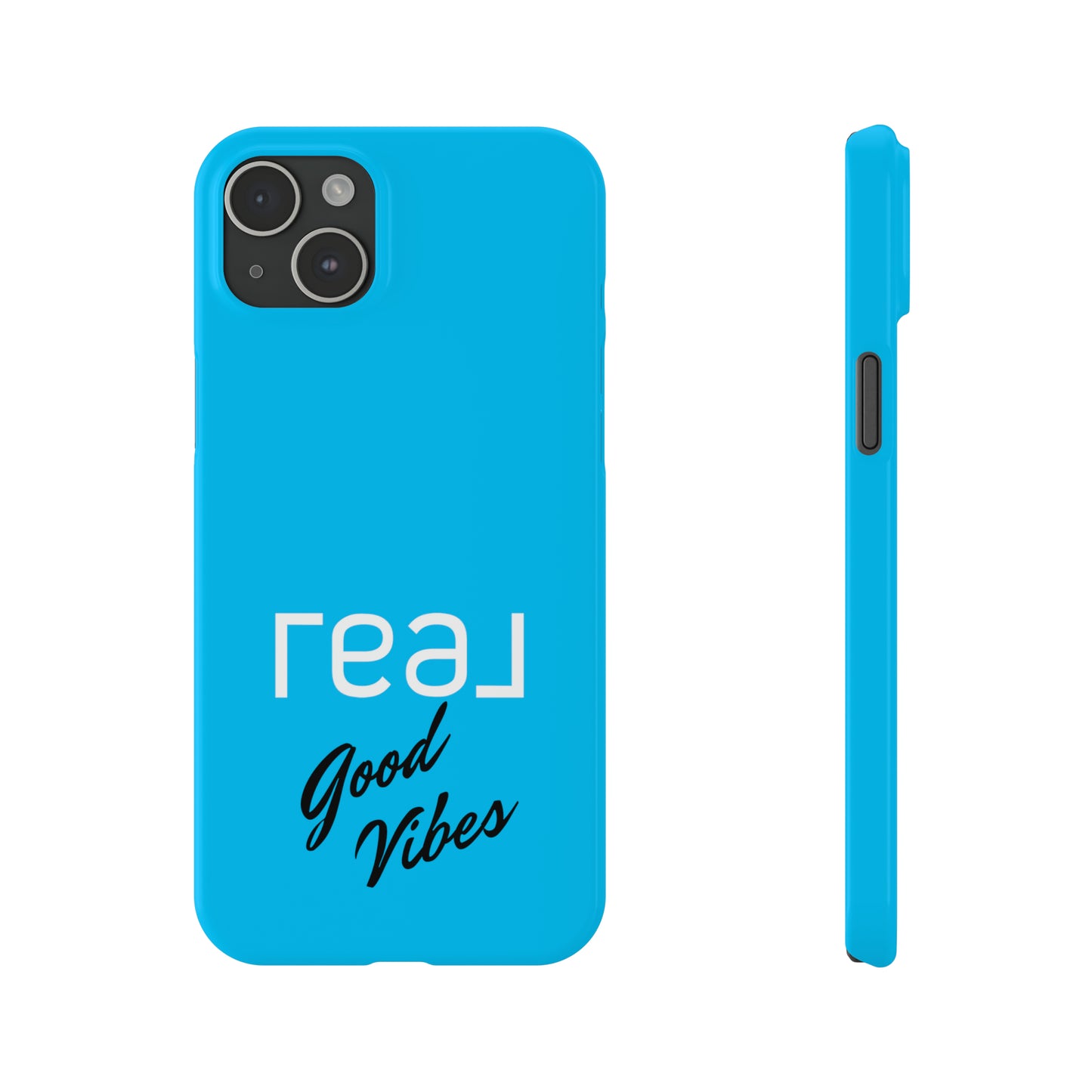 Blue with Real Good Vibes Iphone 15-12 Slim Phone Case