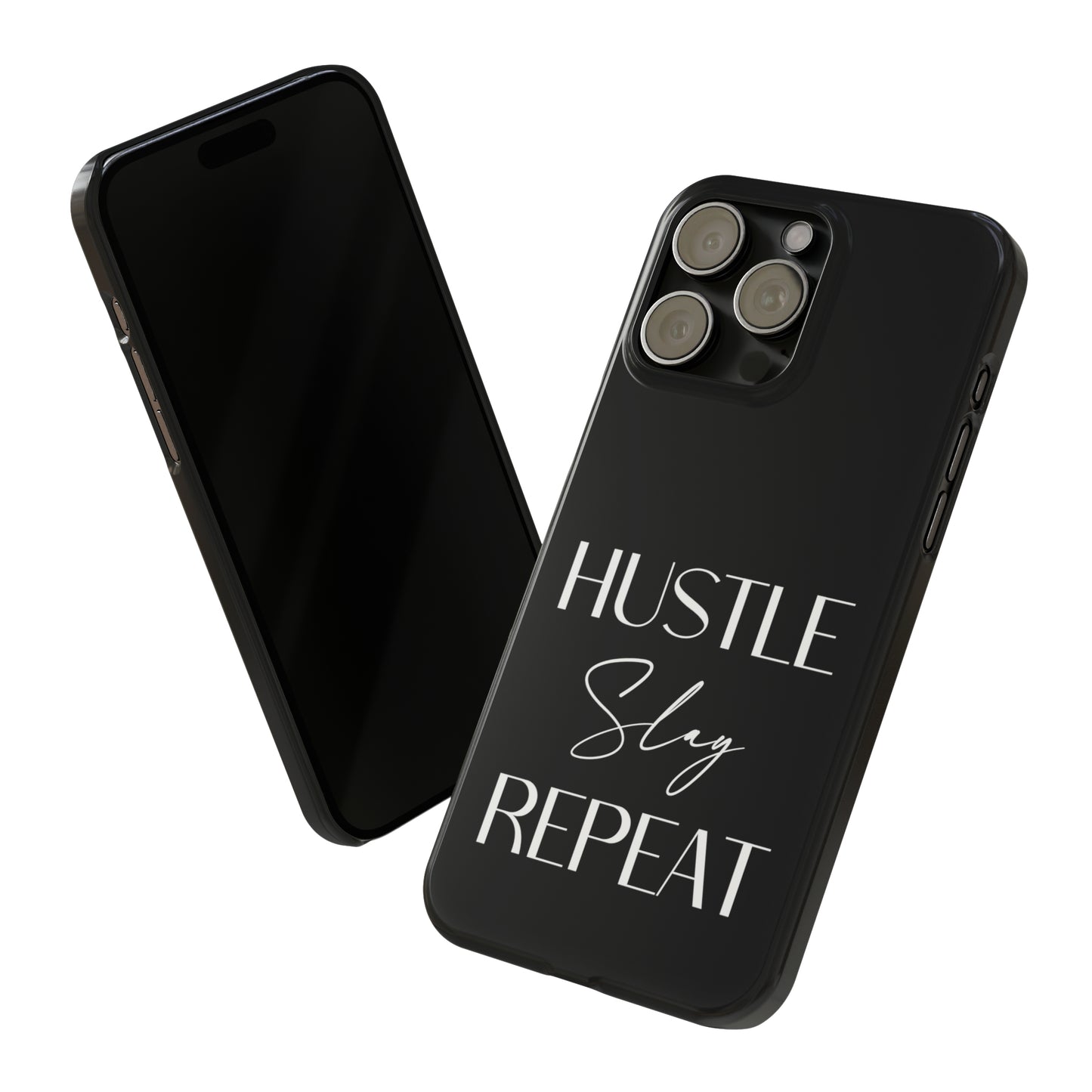 Hustle Slay Repeat Iphone 15-12 Slim Phone Case