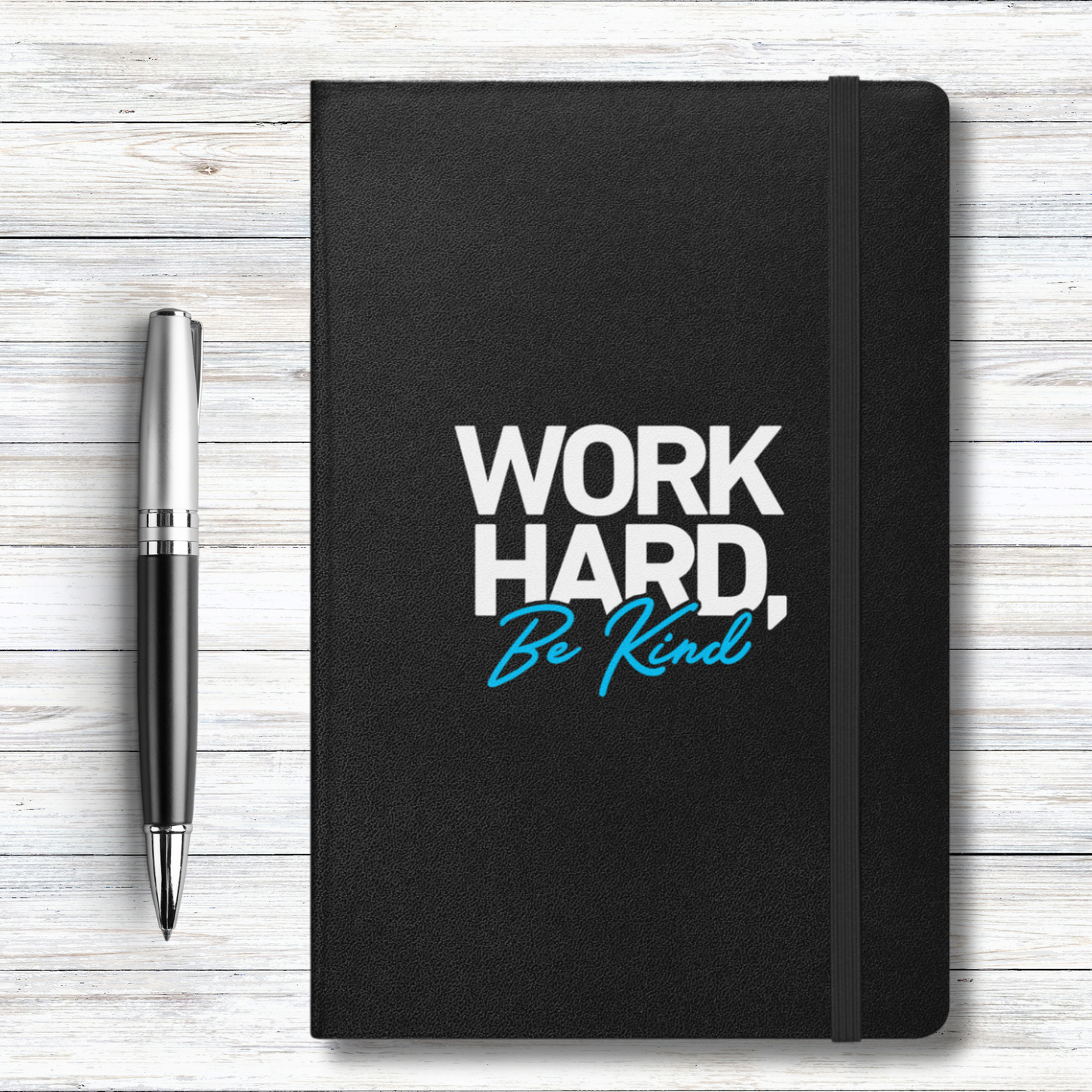 Work Hard Be Kind Hardcover Bound Notebook 8.5 X 5.5