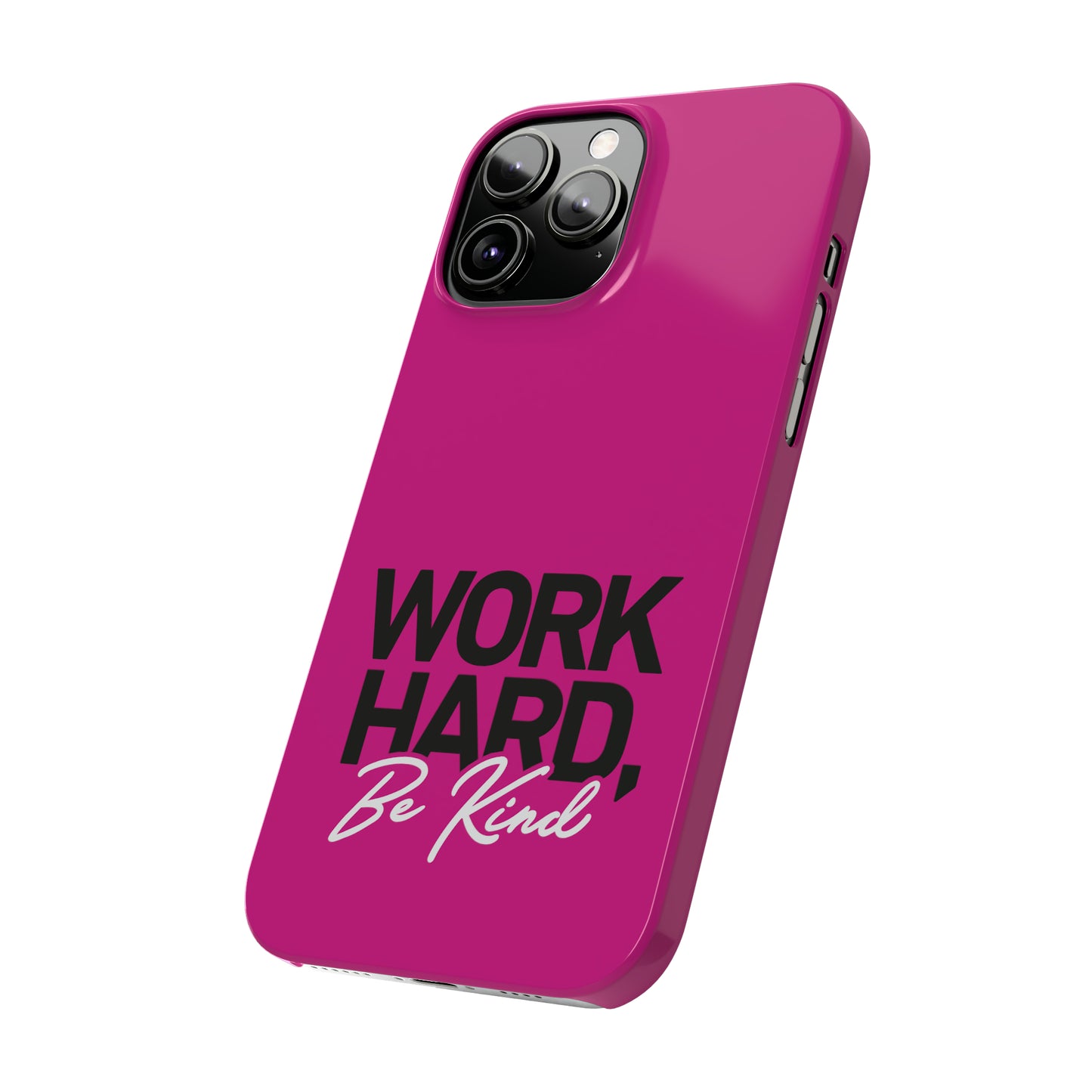 Pink - Work Hard Be Kind Iphone 15-12 Slim Phone Case