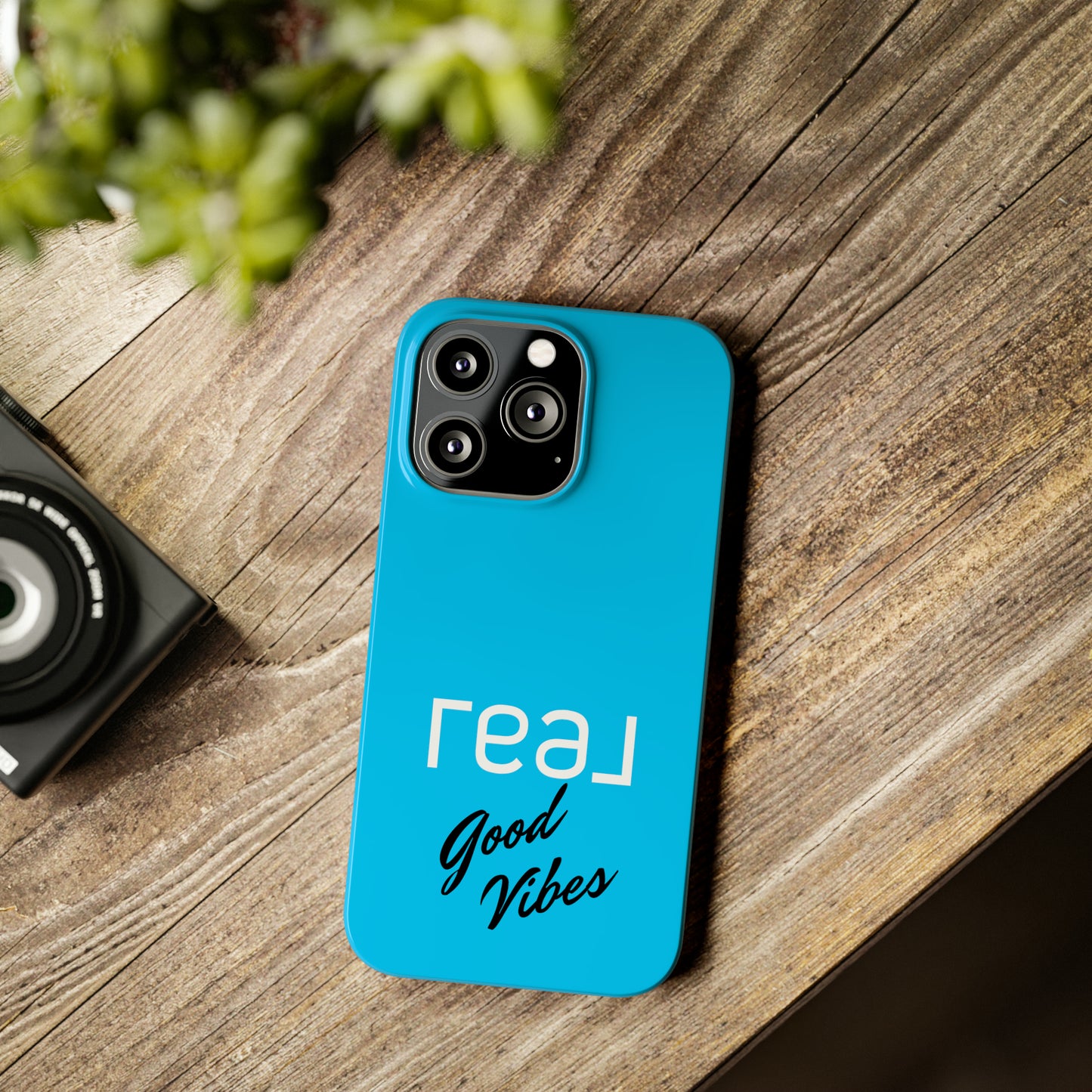 Blue with Real Good Vibes Iphone 15-12 Slim Phone Case