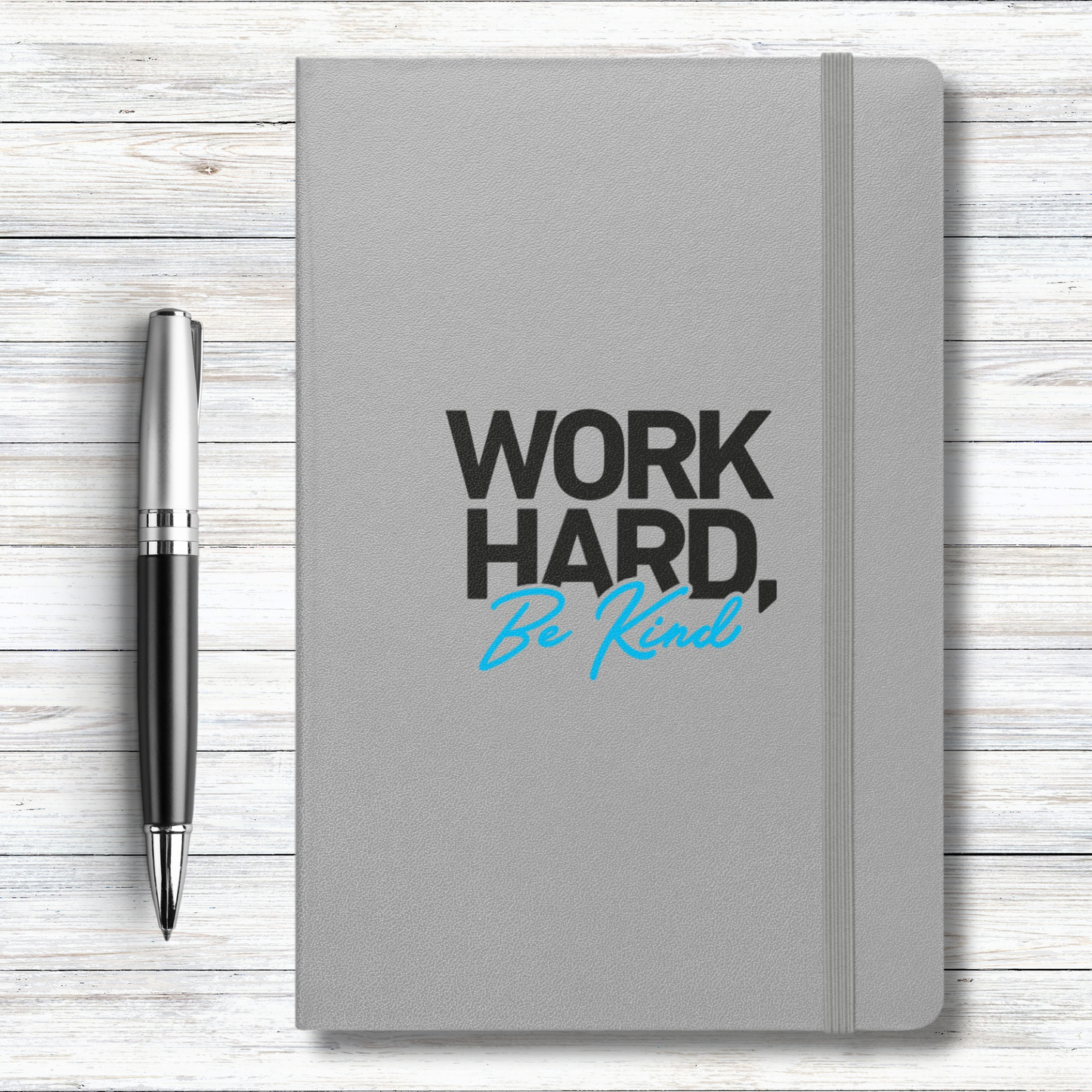 Work Hard Be Kind Hardcover Bound Notebook 8.5 X 5.5