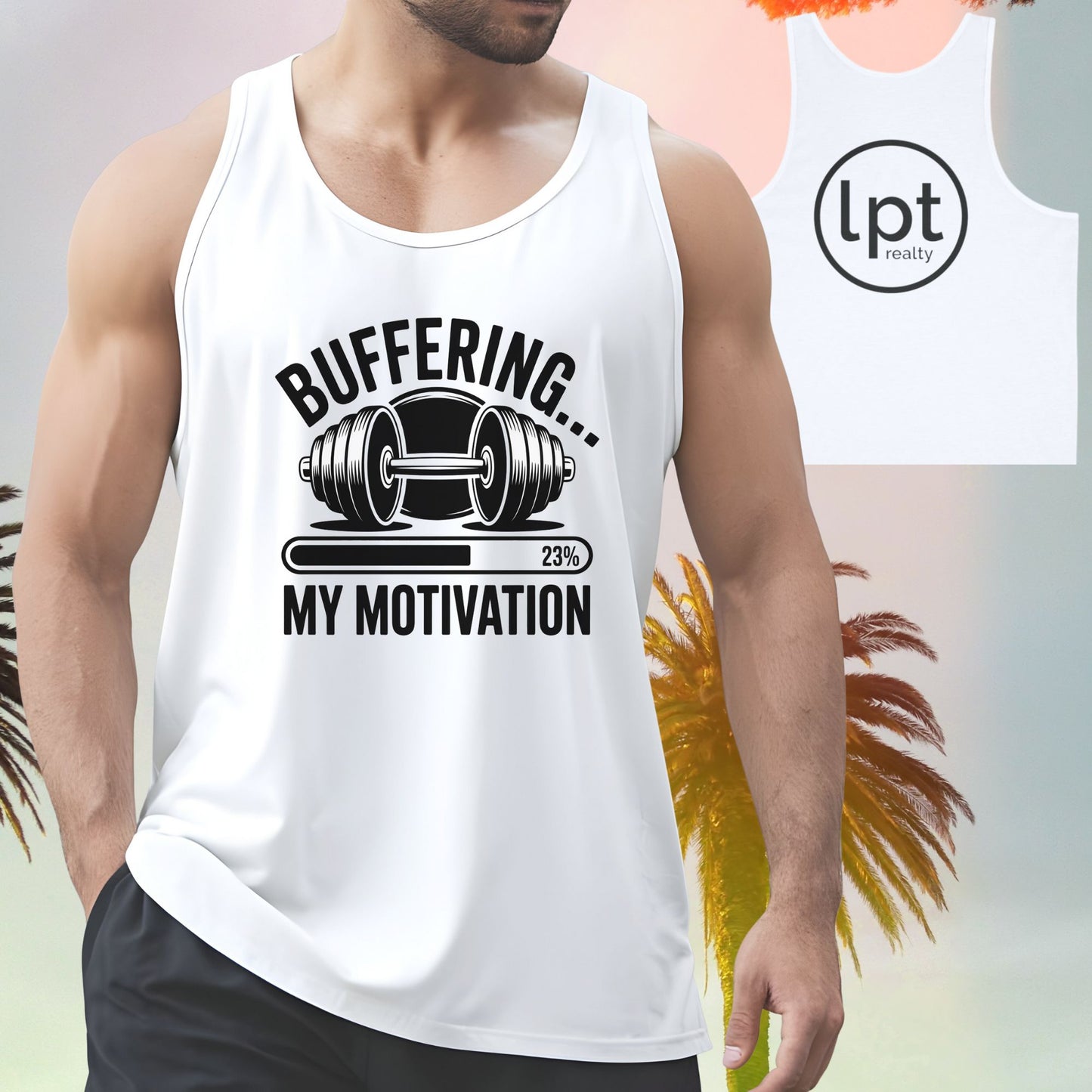 LPT Realty Funny Workout Tank Buffering My Motivation, LPT Logo on Back Workout Tank Unisex Jersey Tank