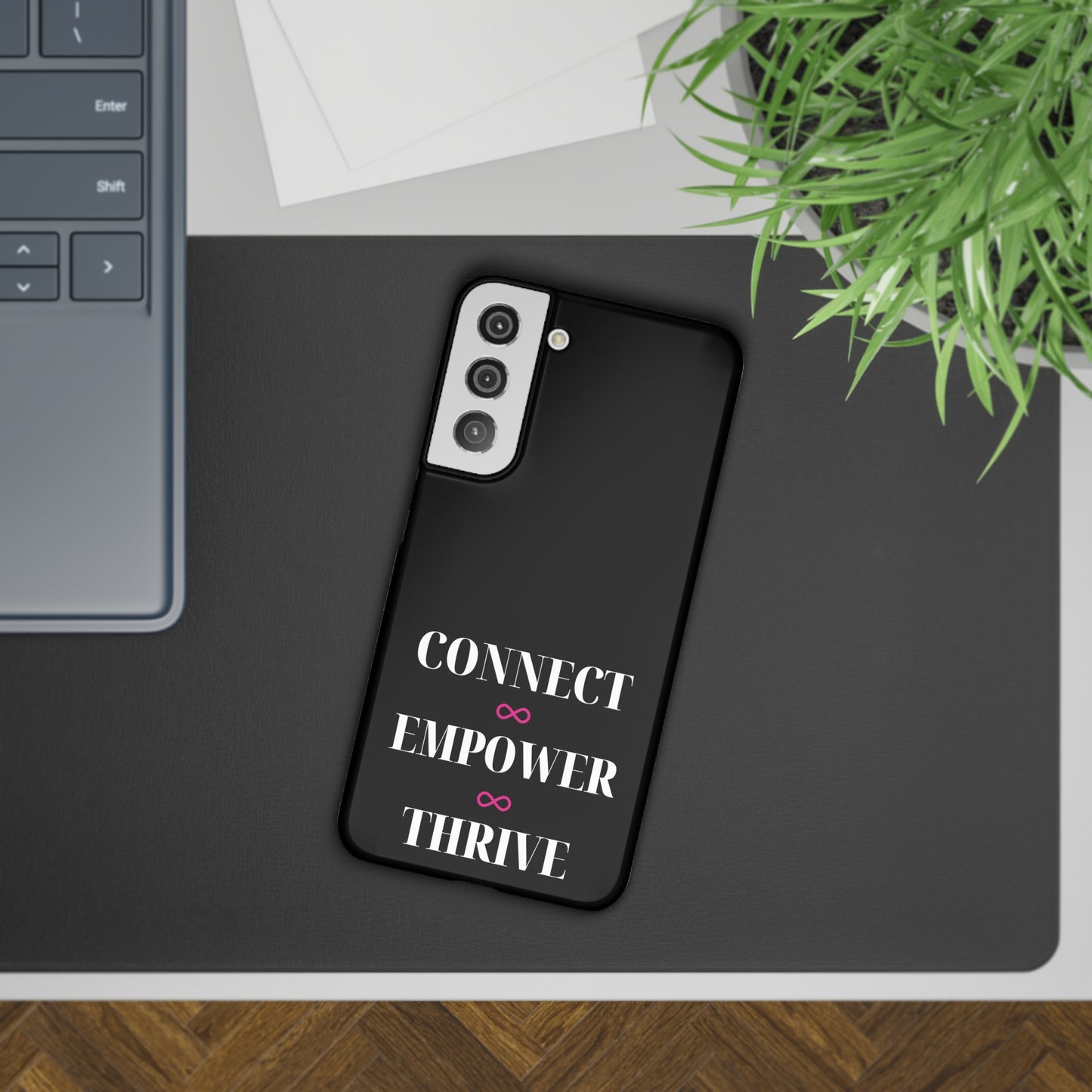 Connect Empower Thrive Samsung Slim Cases