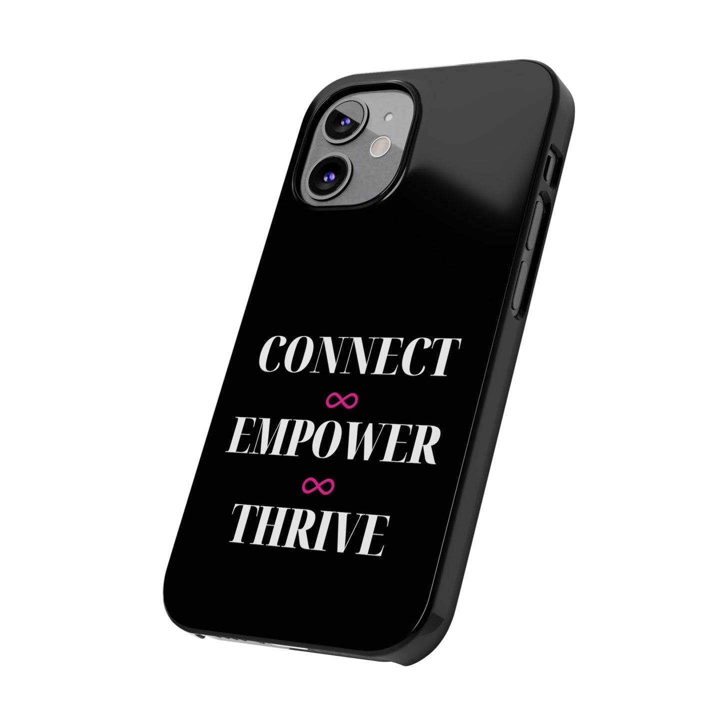 Black - Connect - Empower - Iphone 15-12 Slim Phone Case