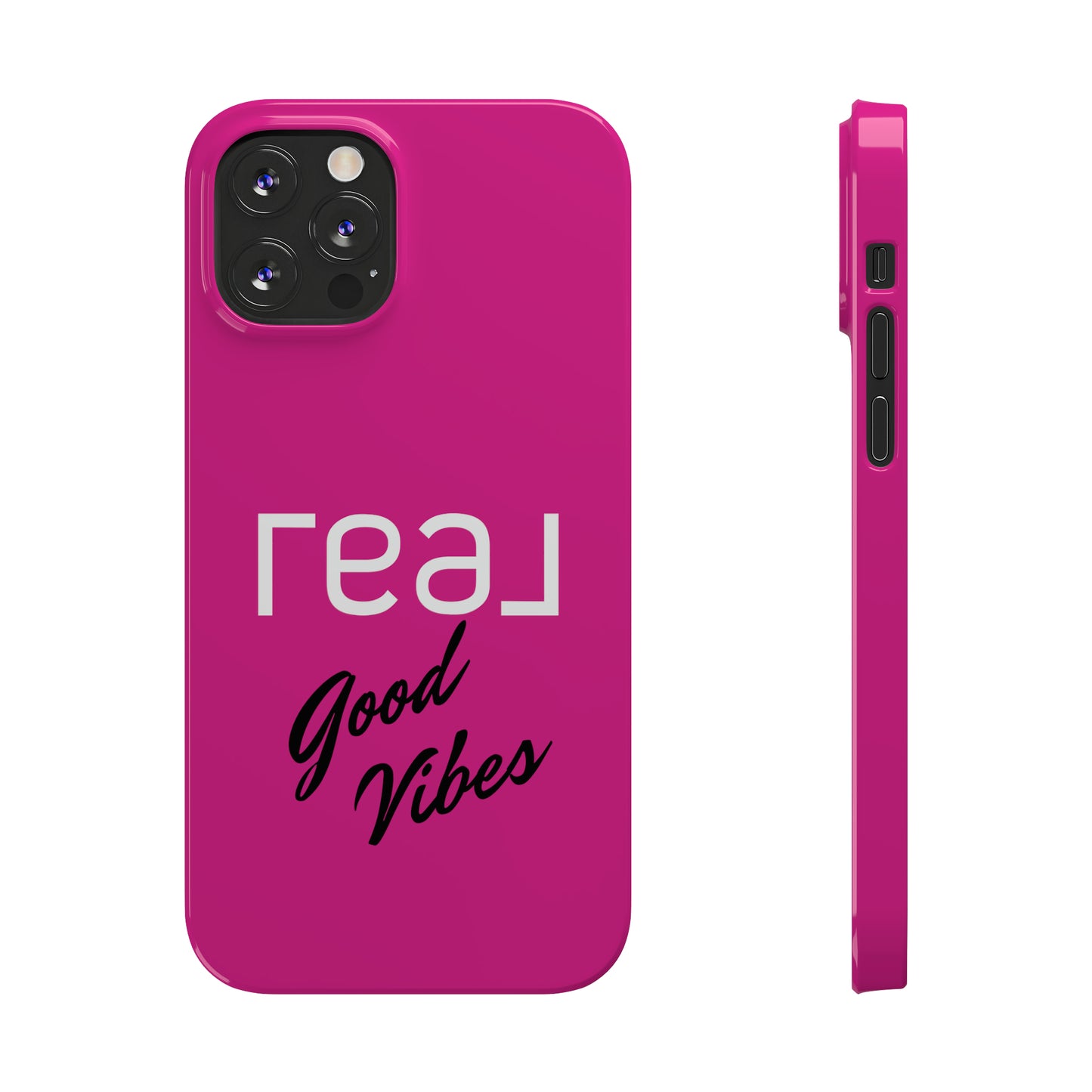 Pink - Real Good Vibes Iphone 15-12 Slim Phone Case