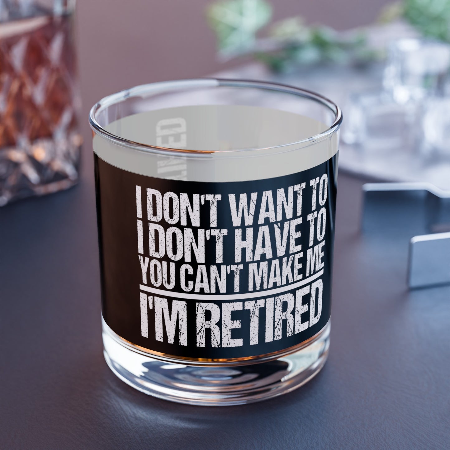 You Can't Make Me I'm Retired Funny Saying Whisky Rock Glass, 10oz