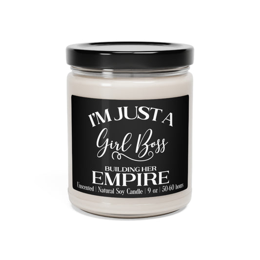 I'm Just A Girl Boss Building Her Empire Scented Soy 9oz Candle in 9 Amazing Scents