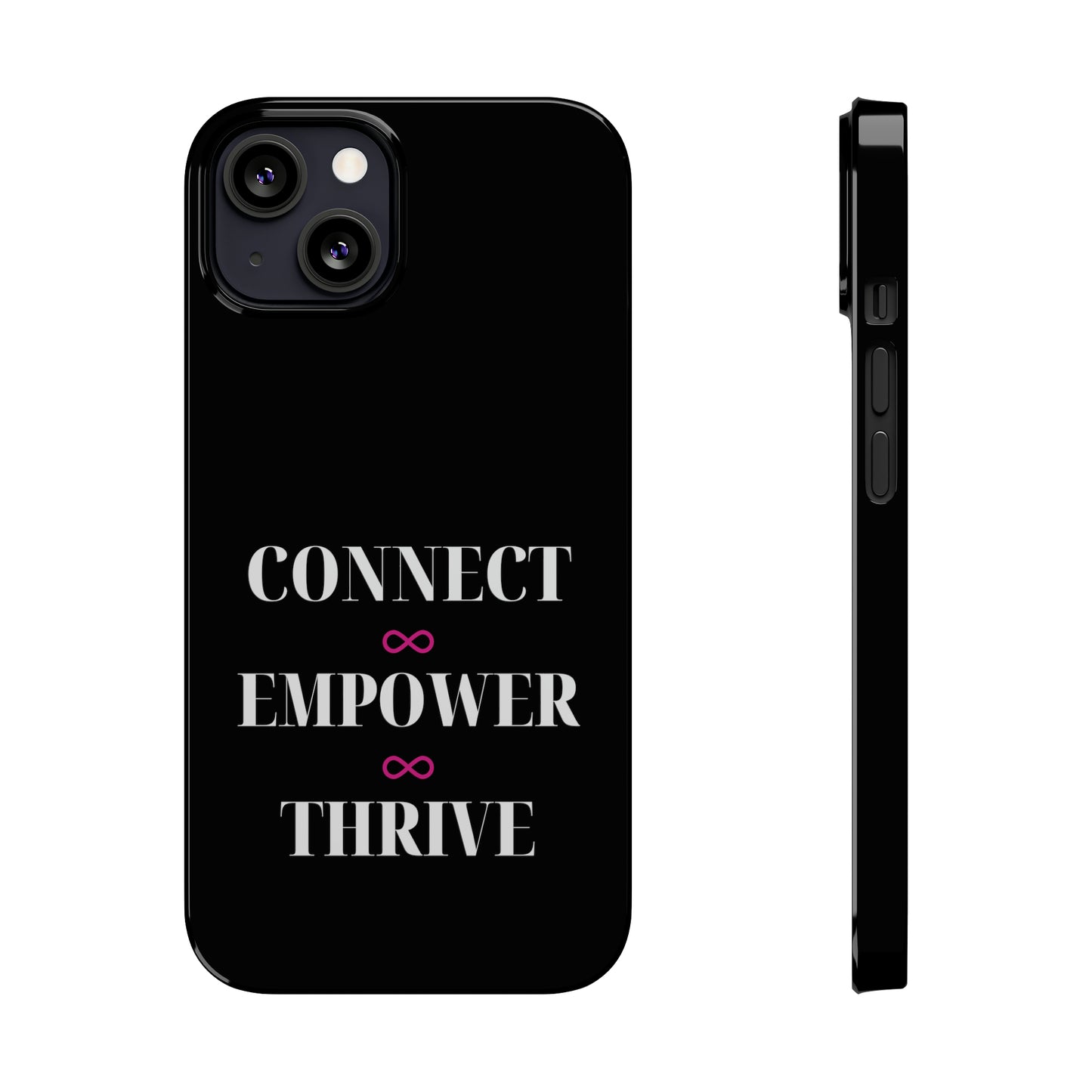 Black - Connect - Empower - Iphone 15-12 Slim Phone Case