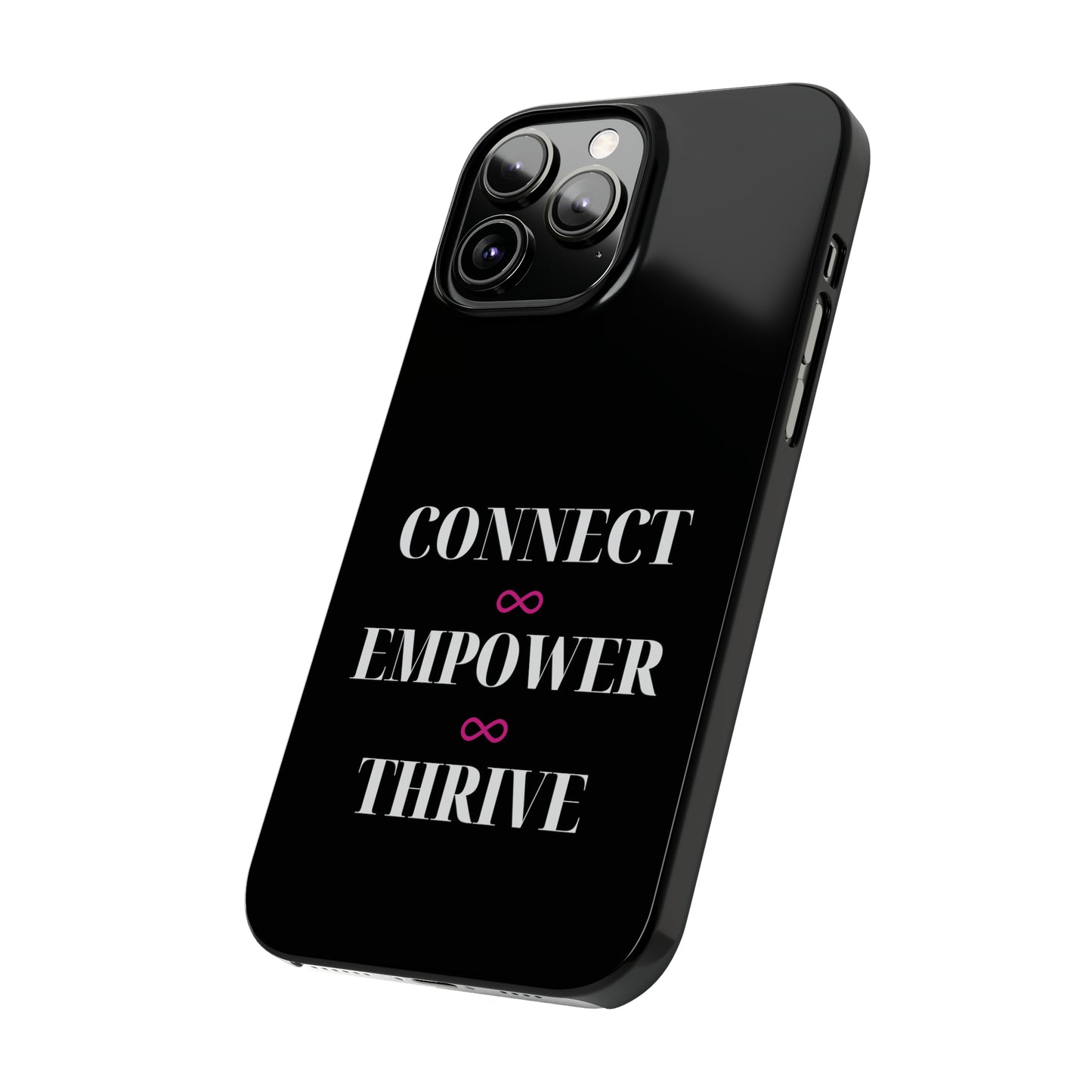 Black - Connect - Empower - Iphone 15-12 Slim Phone Case