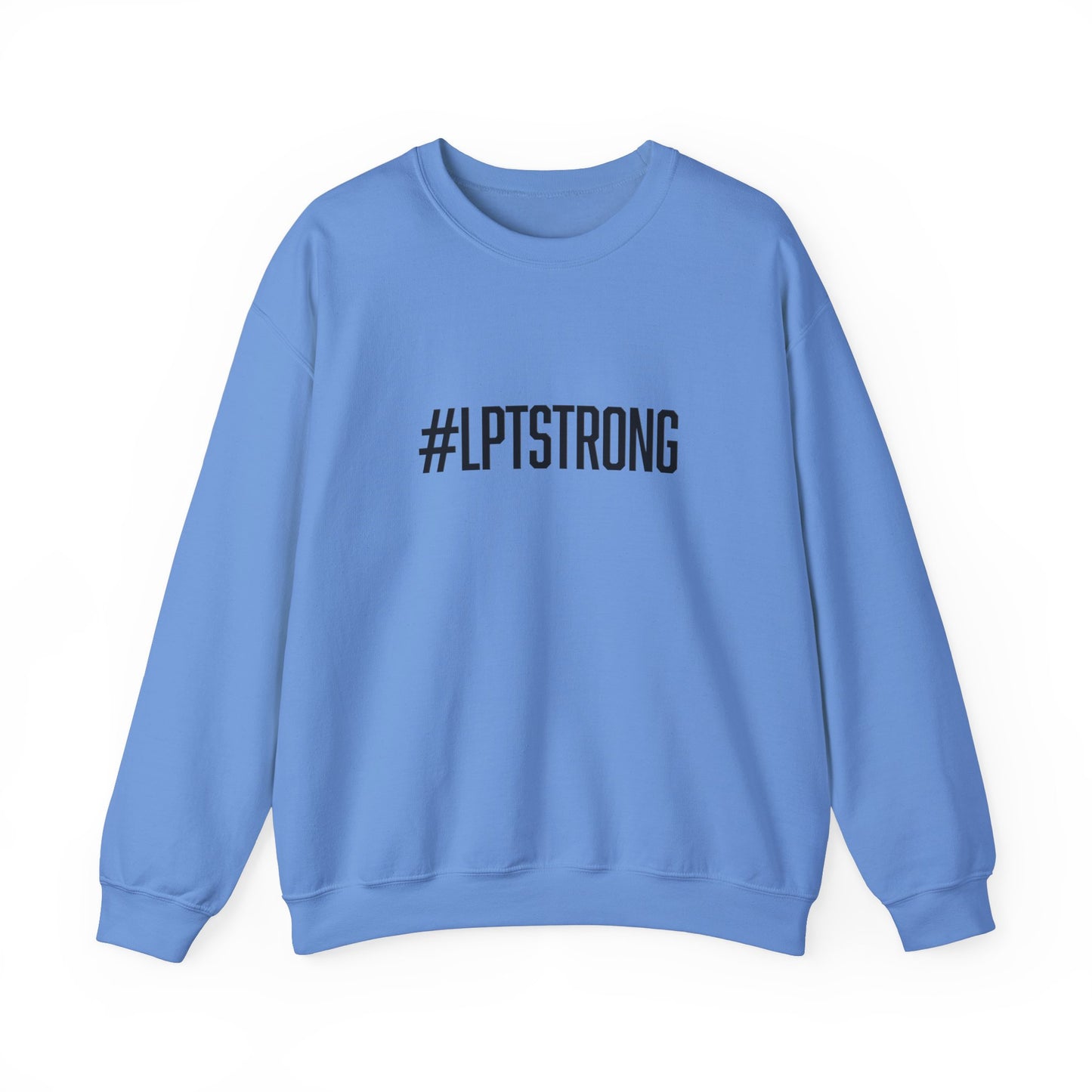 #LPTSTRONG Black Lettering - Unisex Crewneck Sweatshirt Unisex S-3XL  - 4 Colors