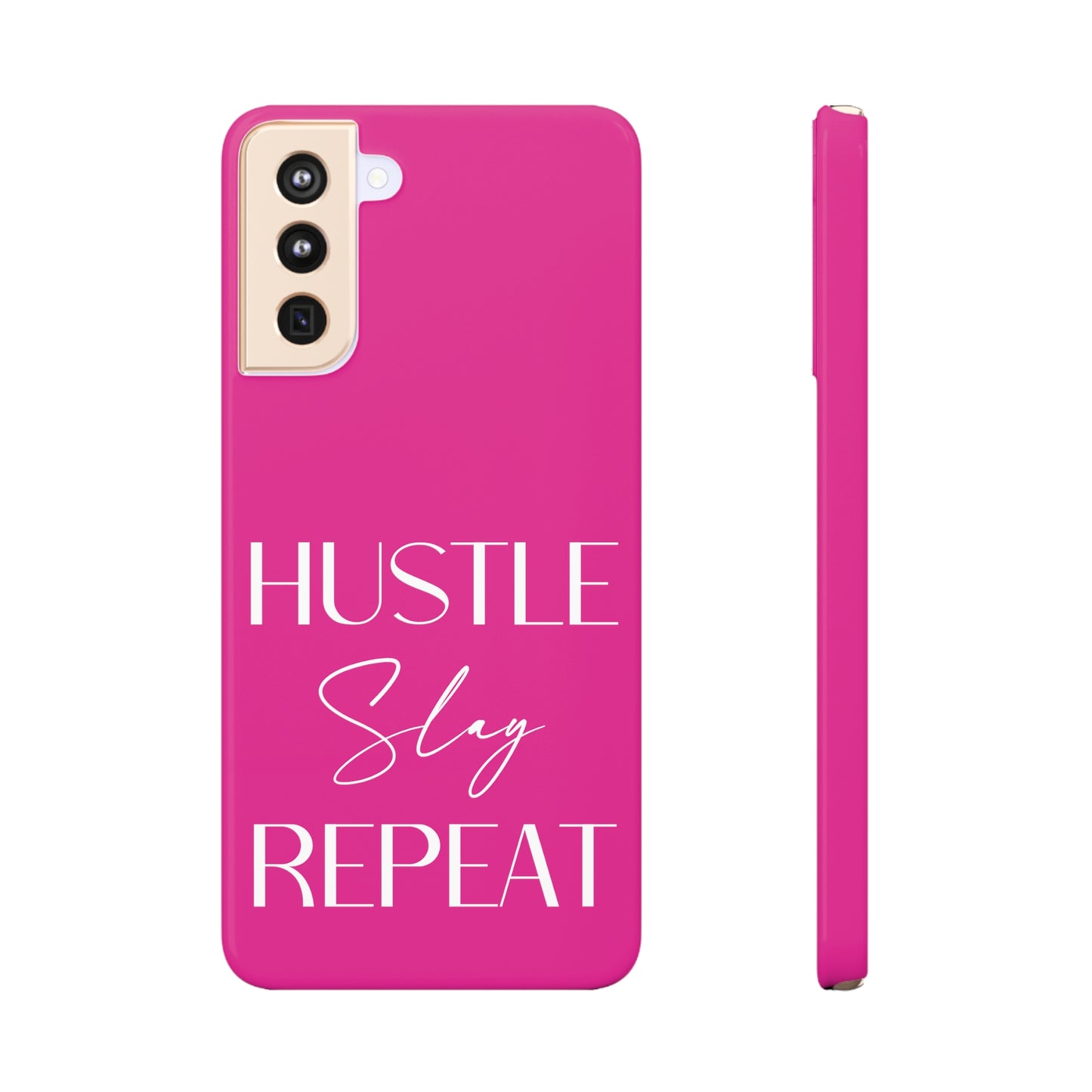 Hustle Slay Repeat - Hot Pink Samsung Slim Cases