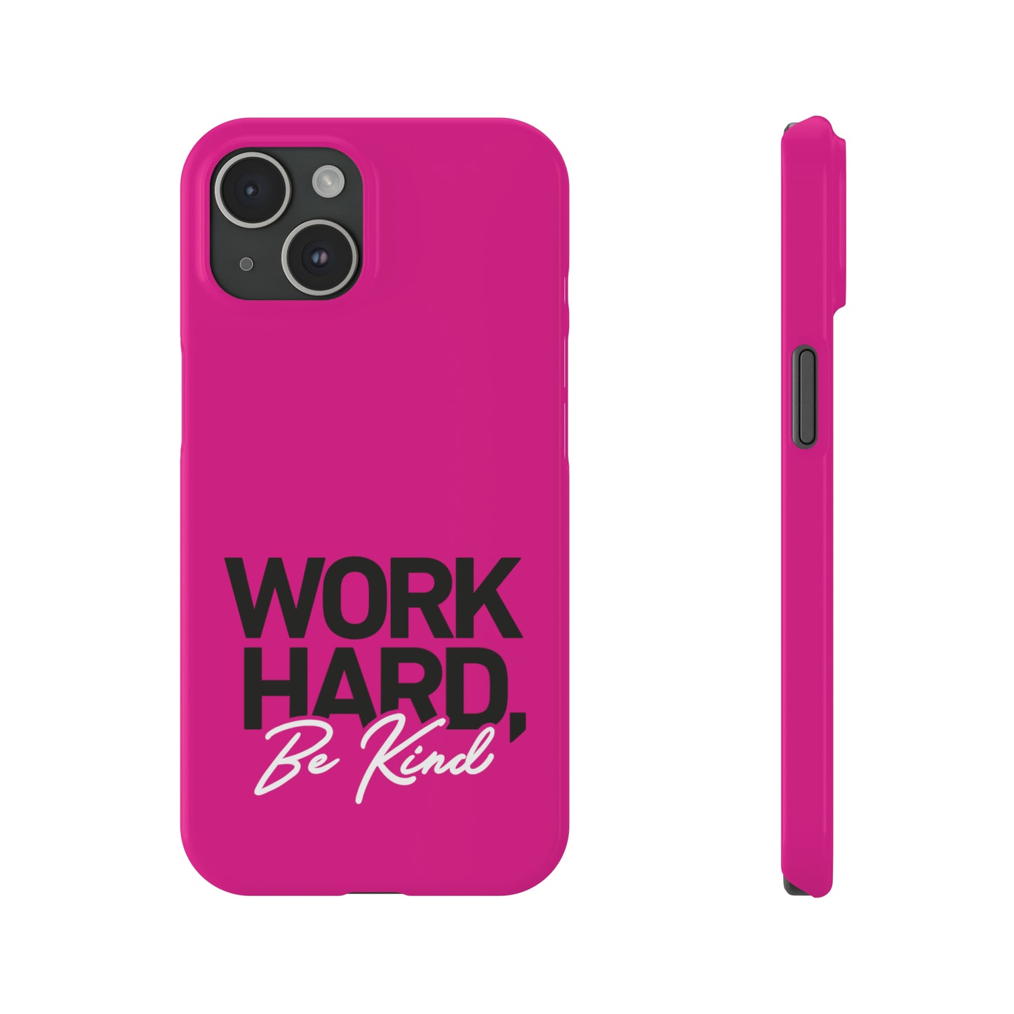 Pink - Work Hard Be Kind Iphone 15-12 Slim Phone Case