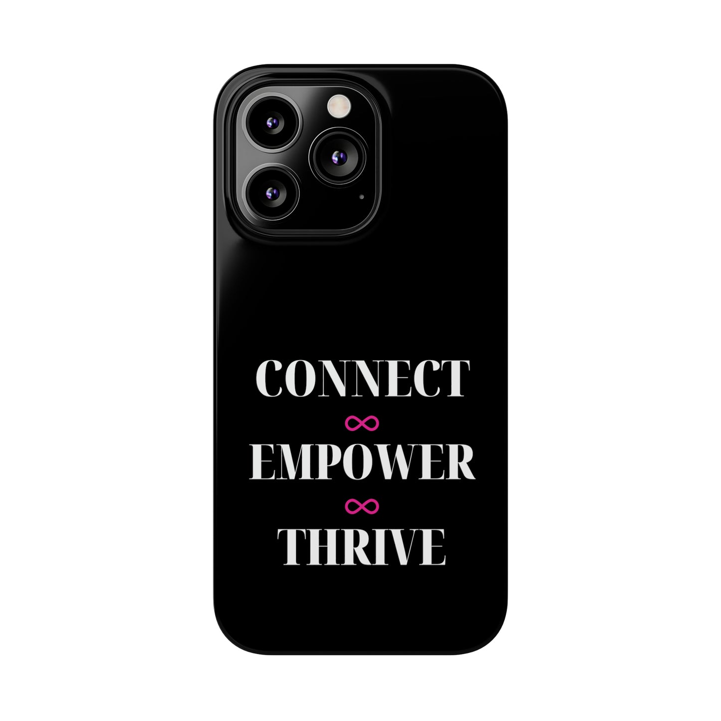 Black - Connect - Empower - Iphone 15-12 Slim Phone Case