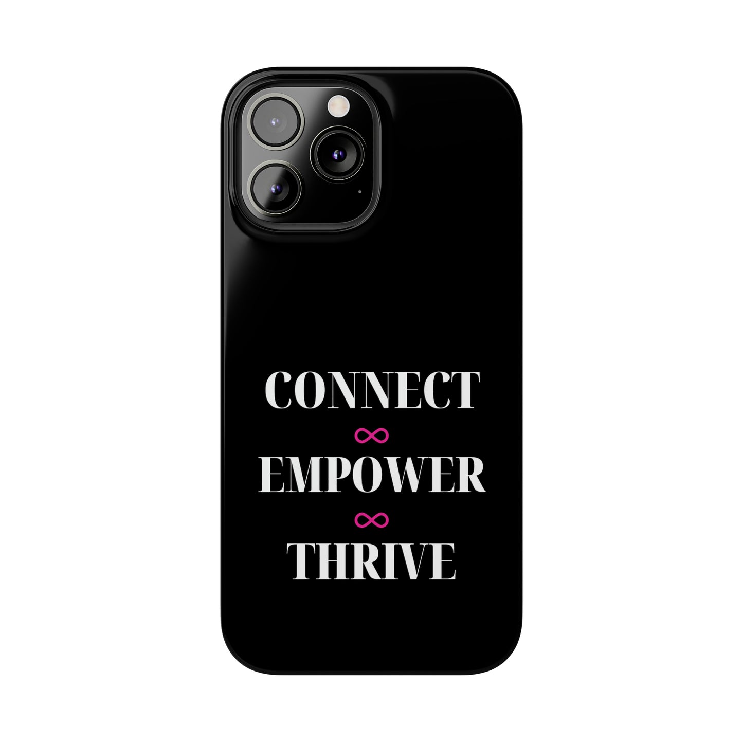 Black - Connect - Empower - Iphone 15-12 Slim Phone Case