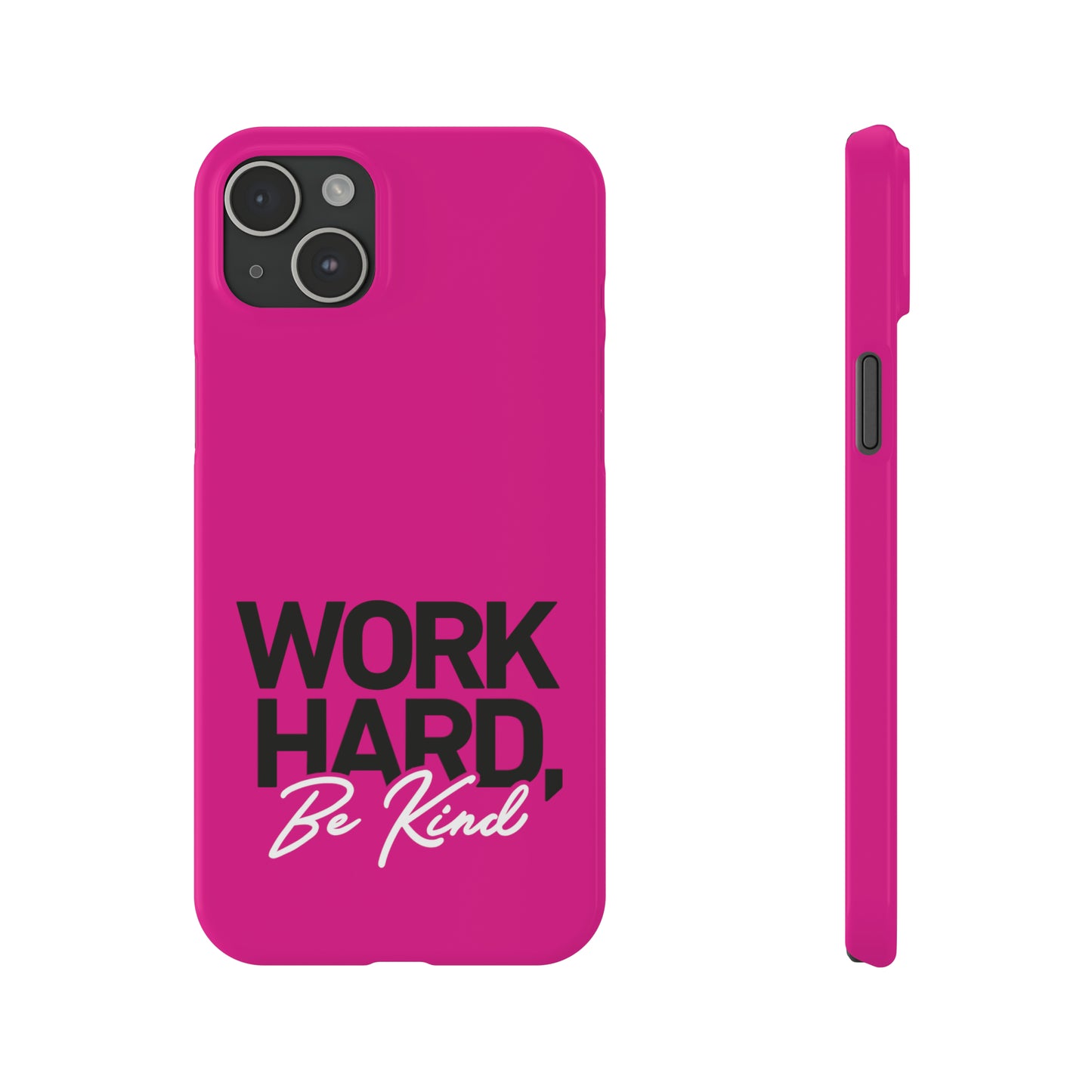 Pink - Work Hard Be Kind Iphone 15-12 Slim Phone Case