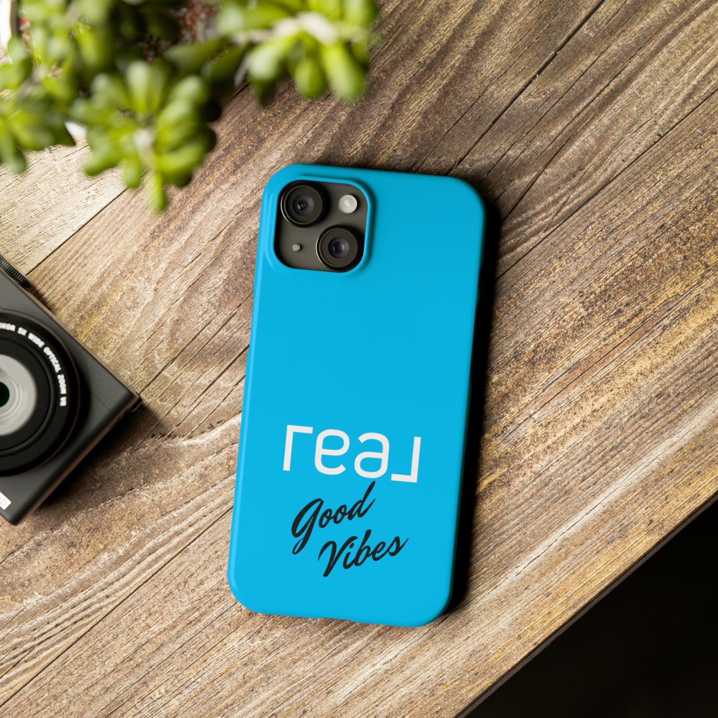 Blue with Real Good Vibes Iphone 15-12 Slim Phone Case