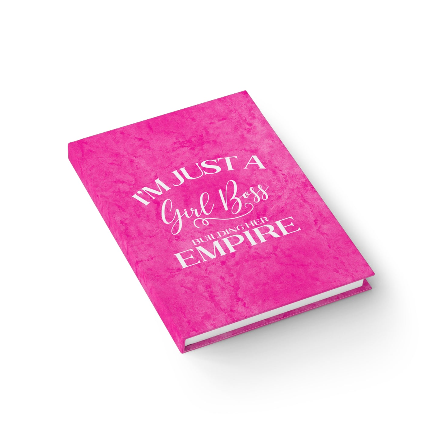 I'm Just A Girl Boss Building Her Empire Pink & White - Hardcover Ruled Line Journal 5" x 7"