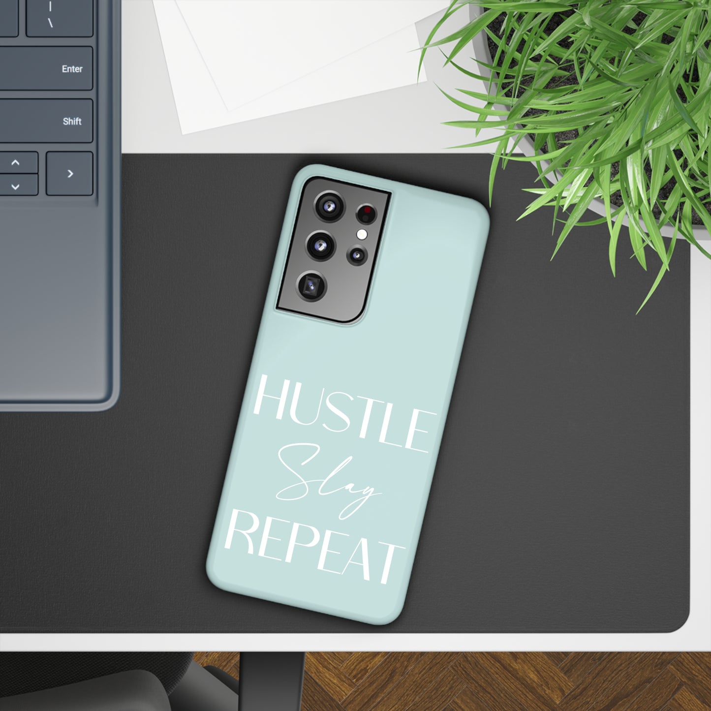 Hustle Slay Repeat - Seaglass Samsung Slim Cases