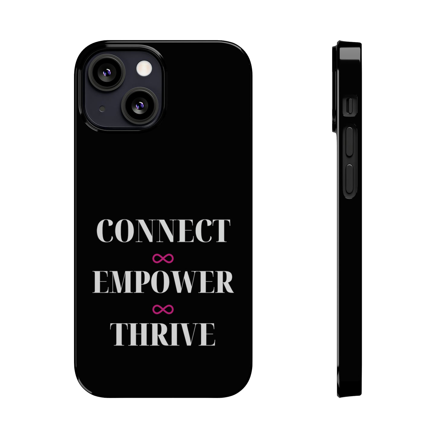 Black - Connect - Empower - Iphone 15-12 Slim Phone Case