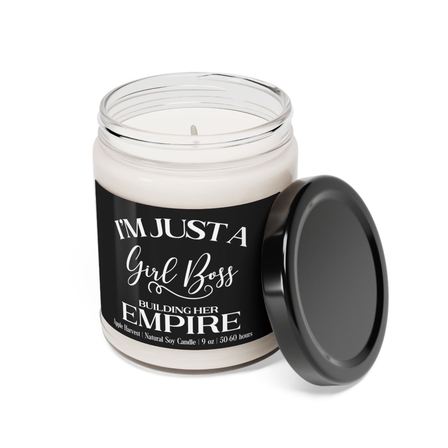 I'm Just A Girl Boss Building Her Empire Scented Soy 9oz Candle in 9 Amazing Scents